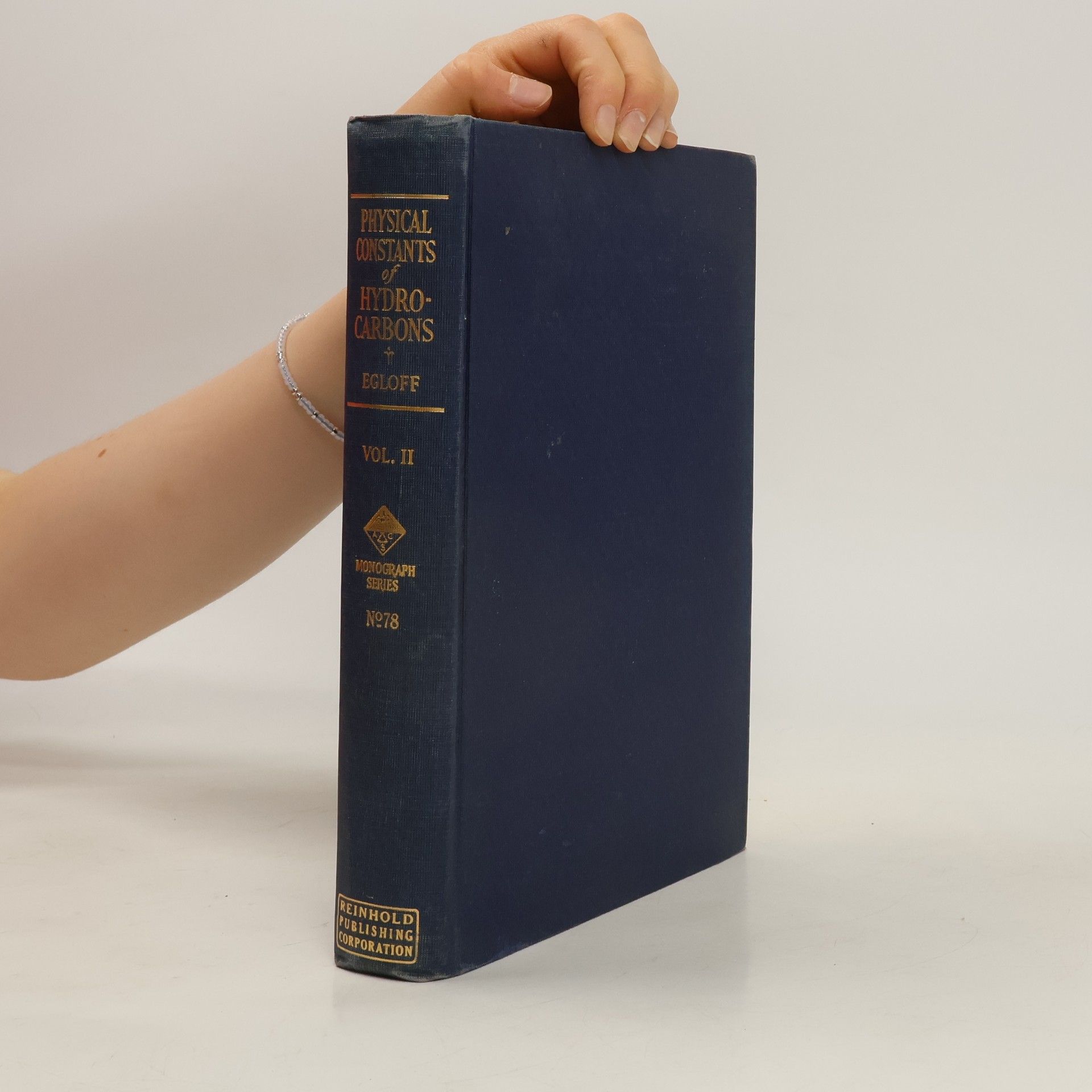 Gustav Egloff Physical Constants of Hydrocarbons II