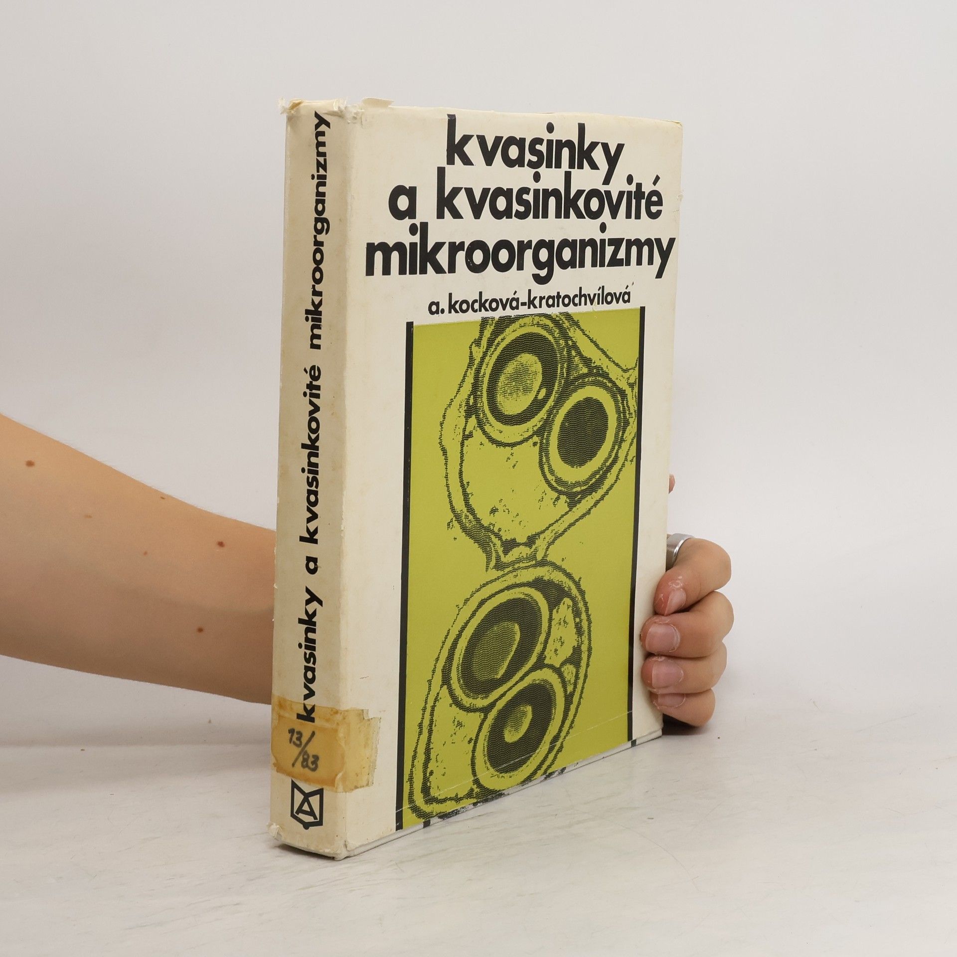 Anna KockováKratochvílová Kvasinky a kvasinkovité mikroorganizmy