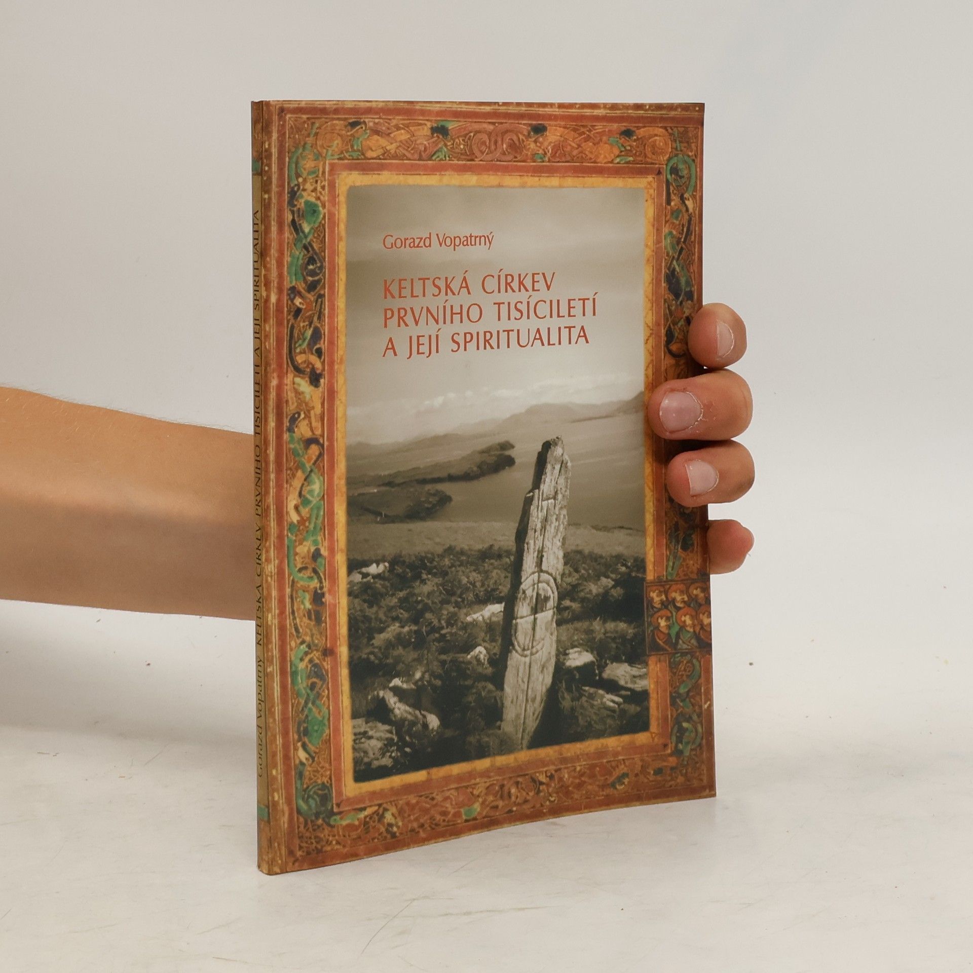 Gorazd Josef Vopatrný Keltská církev prvního tisíciletí a její spiritualita