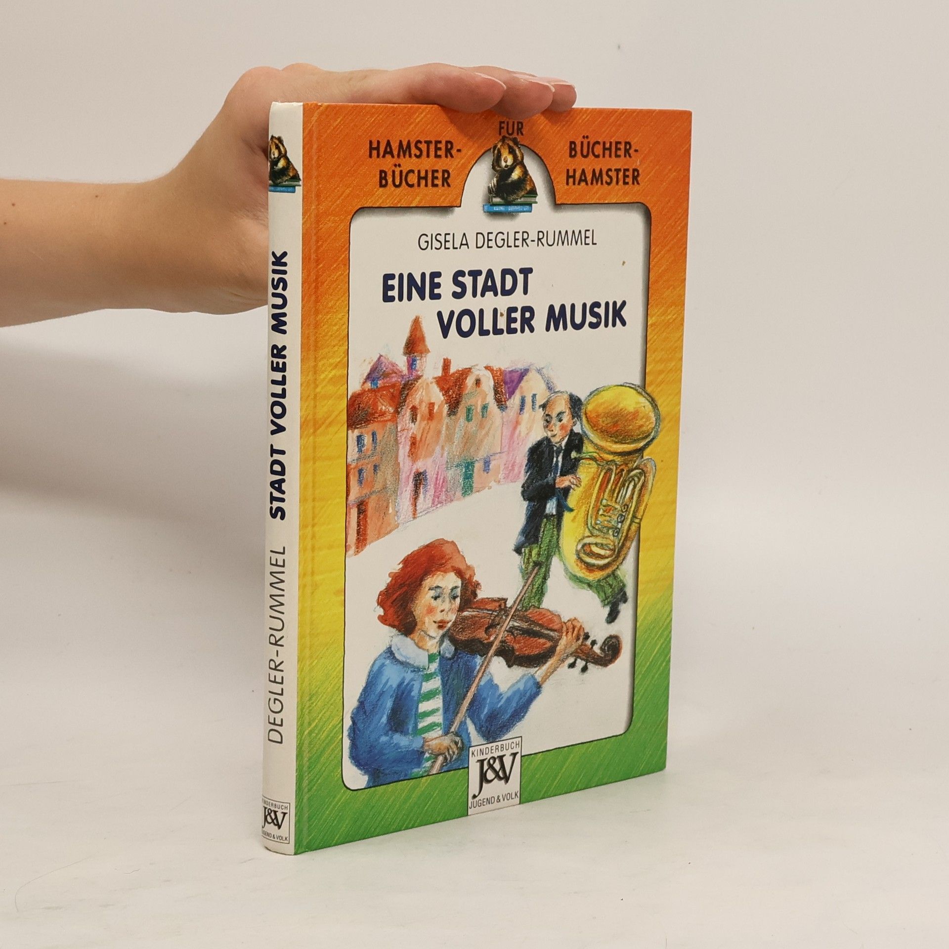 Gisela Degler-Rummel Eine Stadt voller Musik