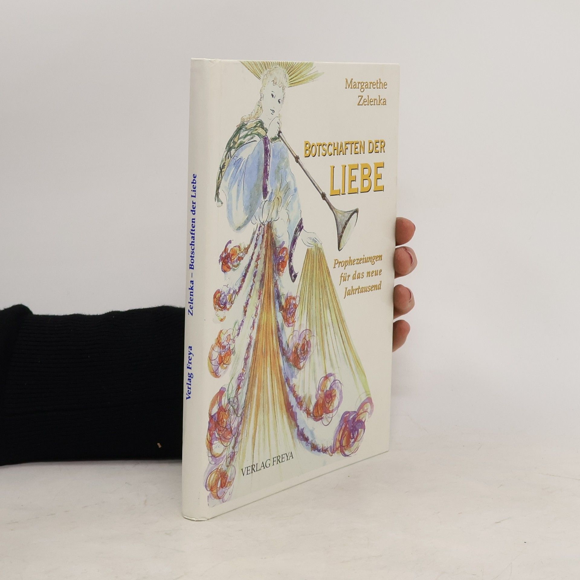 Margarethe Zelenka Botschaften der Liebe