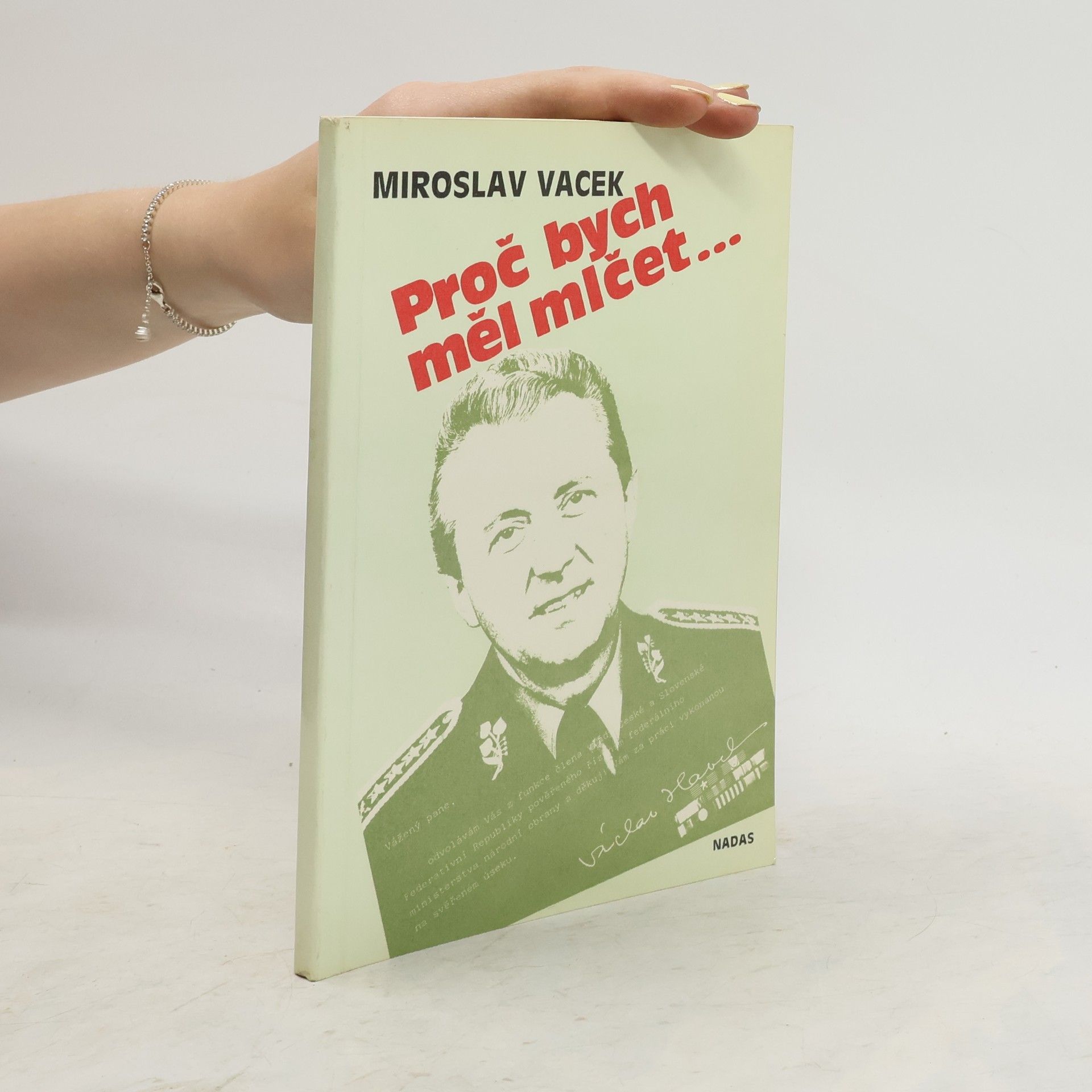 Miroslav Vacek Proč bych měl mlčet...