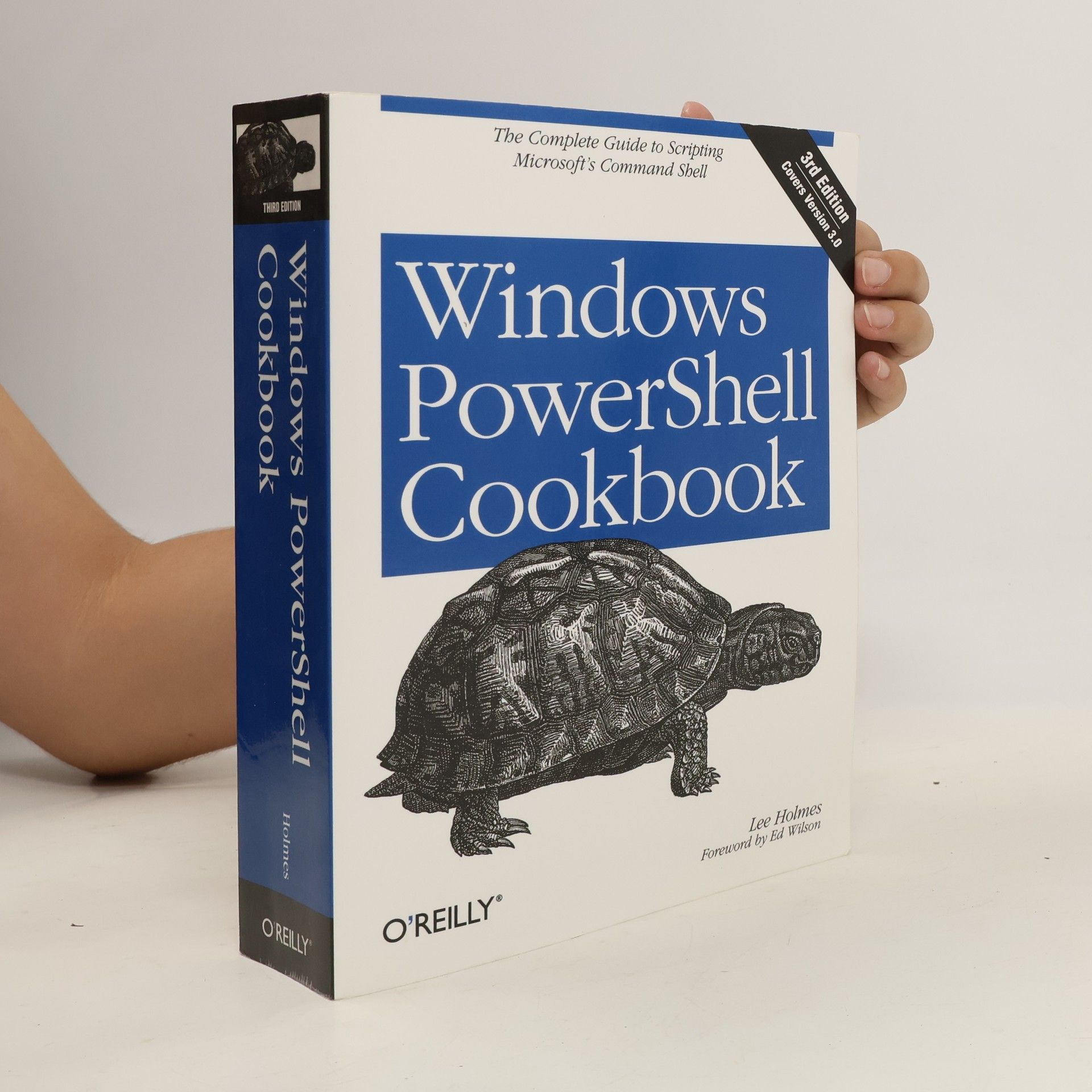 Lee Holmes Windows PowerShell Cookbook