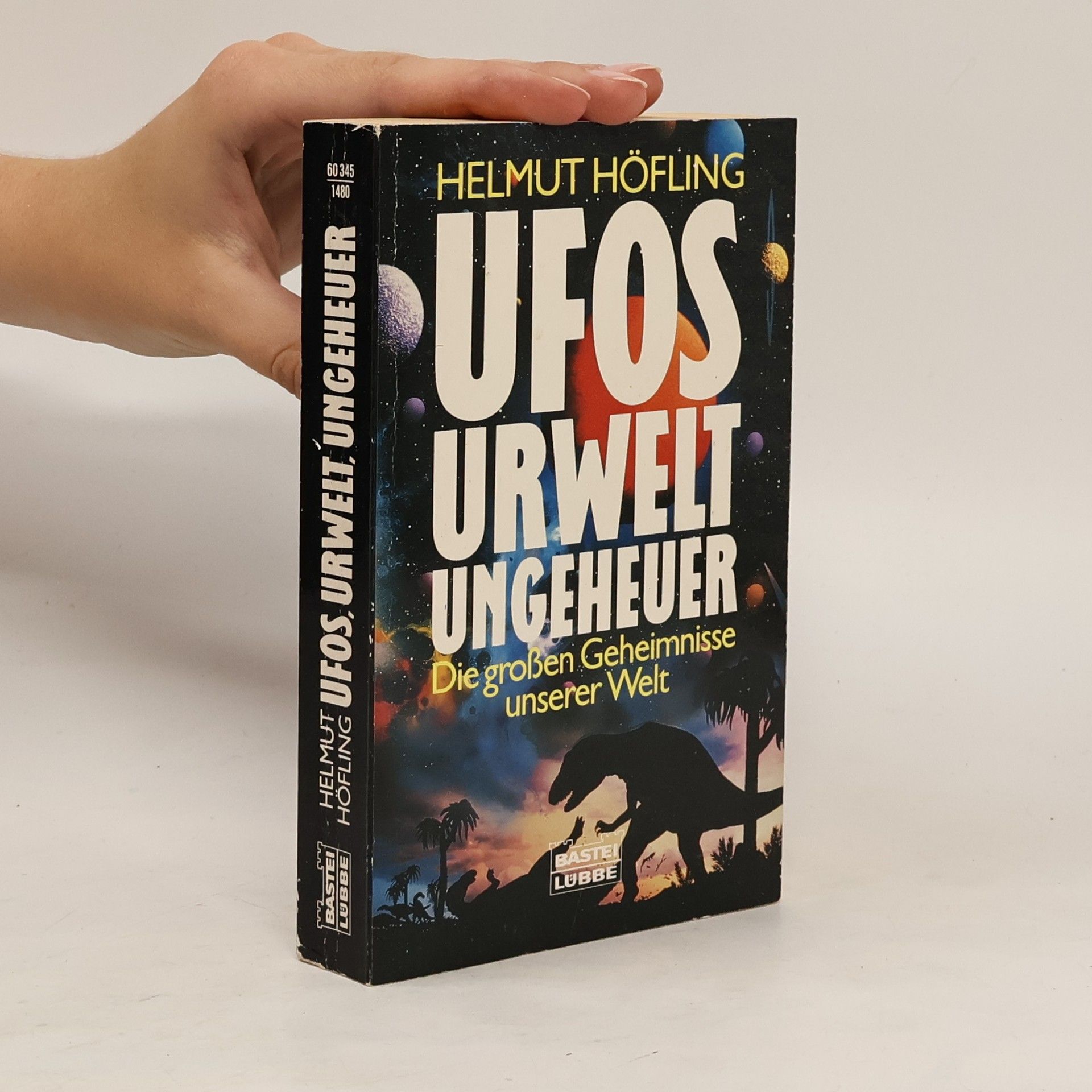 Helmut Höfling Ufos, Urwelt, Ungeheuer
