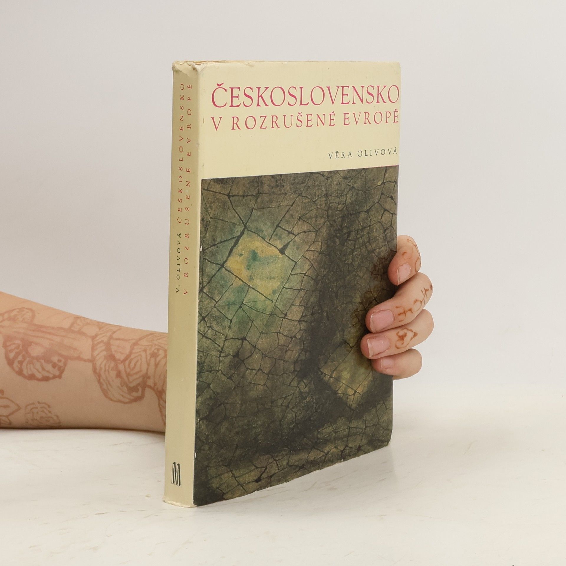 Věra Olivová Československo v rozrušené Evropě