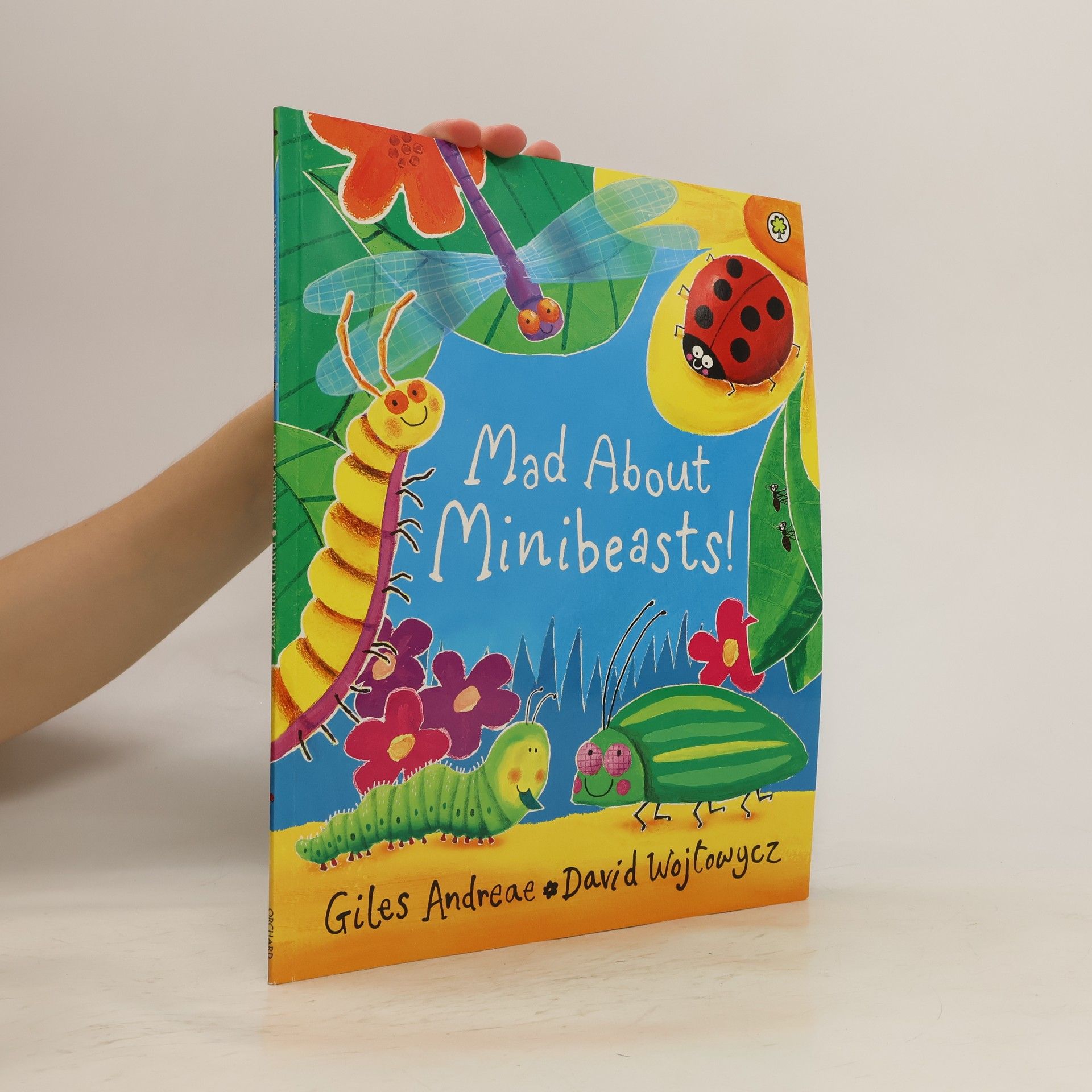 Giles Andreae Mad About Minibeasts!