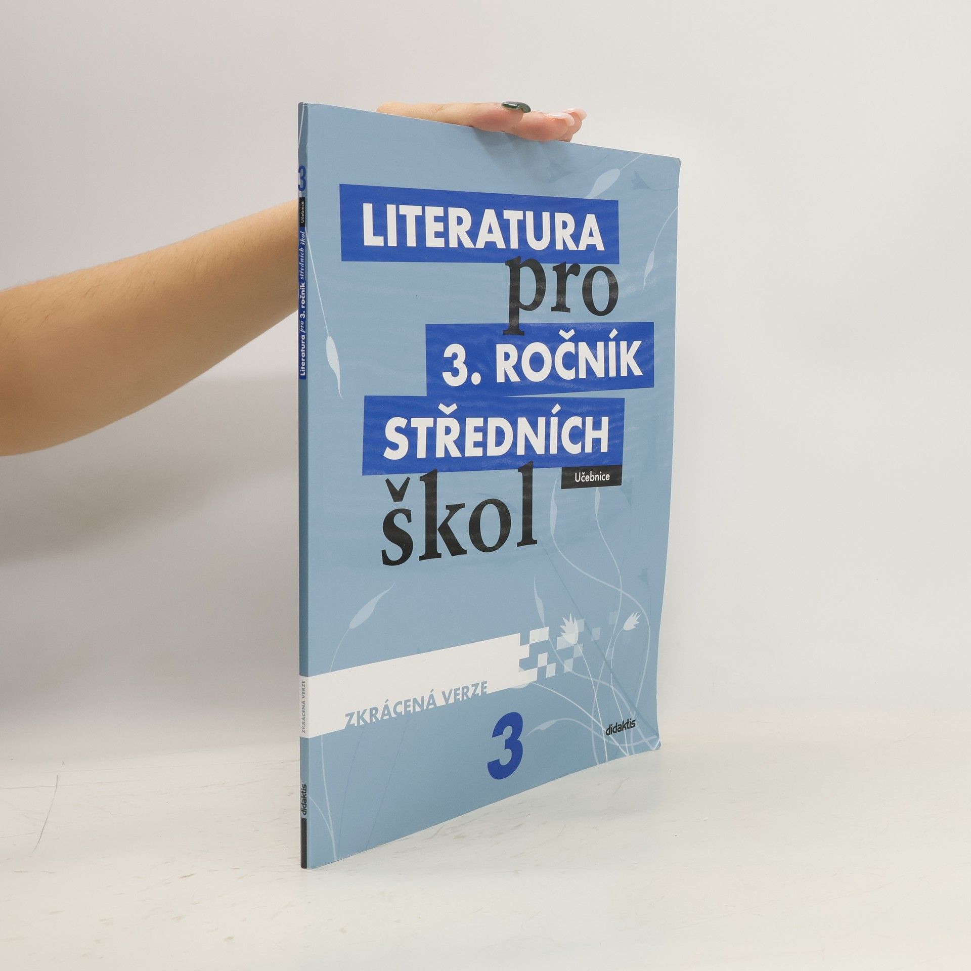 kolektiv Literatura pro 3. ročník středních škol : zkrácená verze.