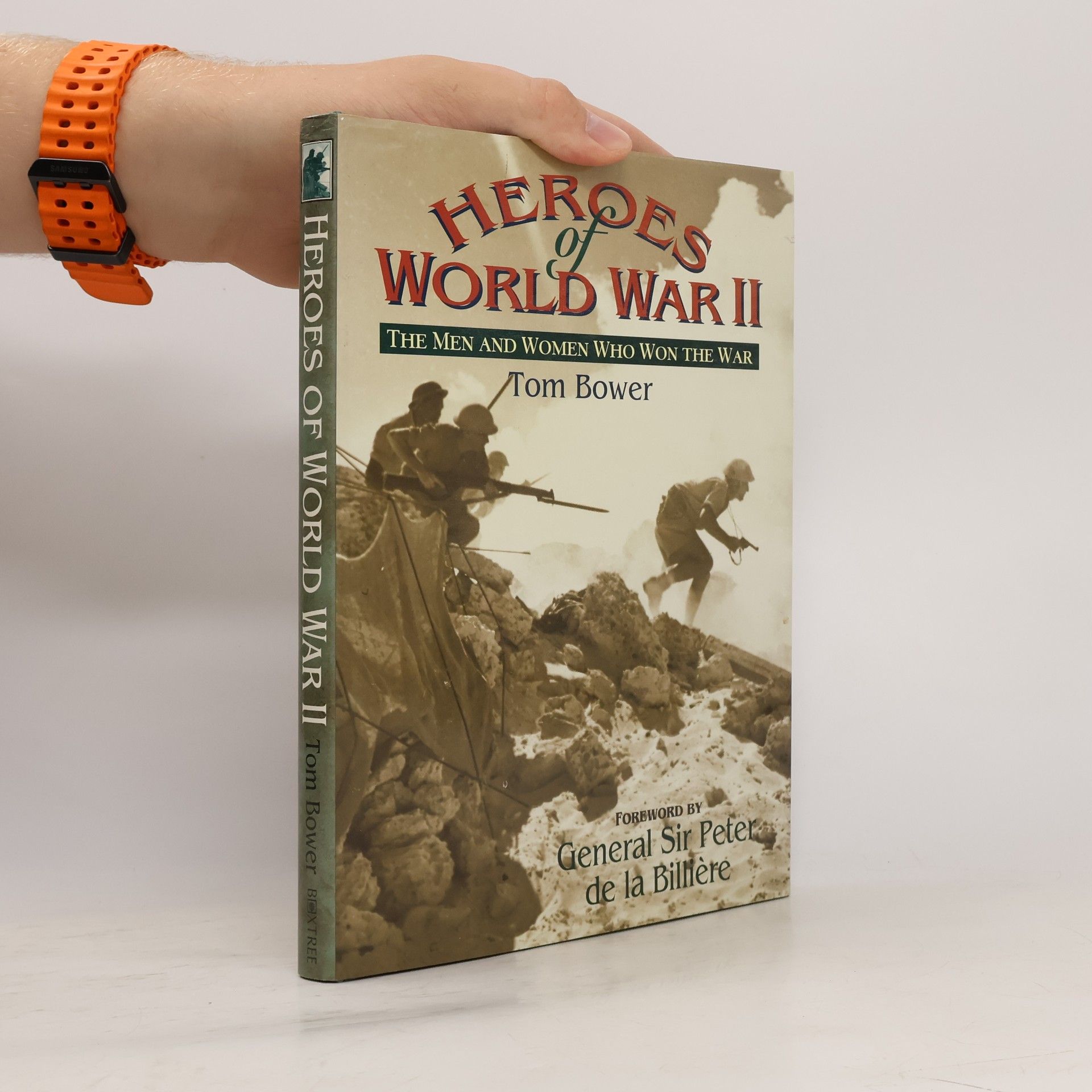 Tom Bower Heroes of World War II