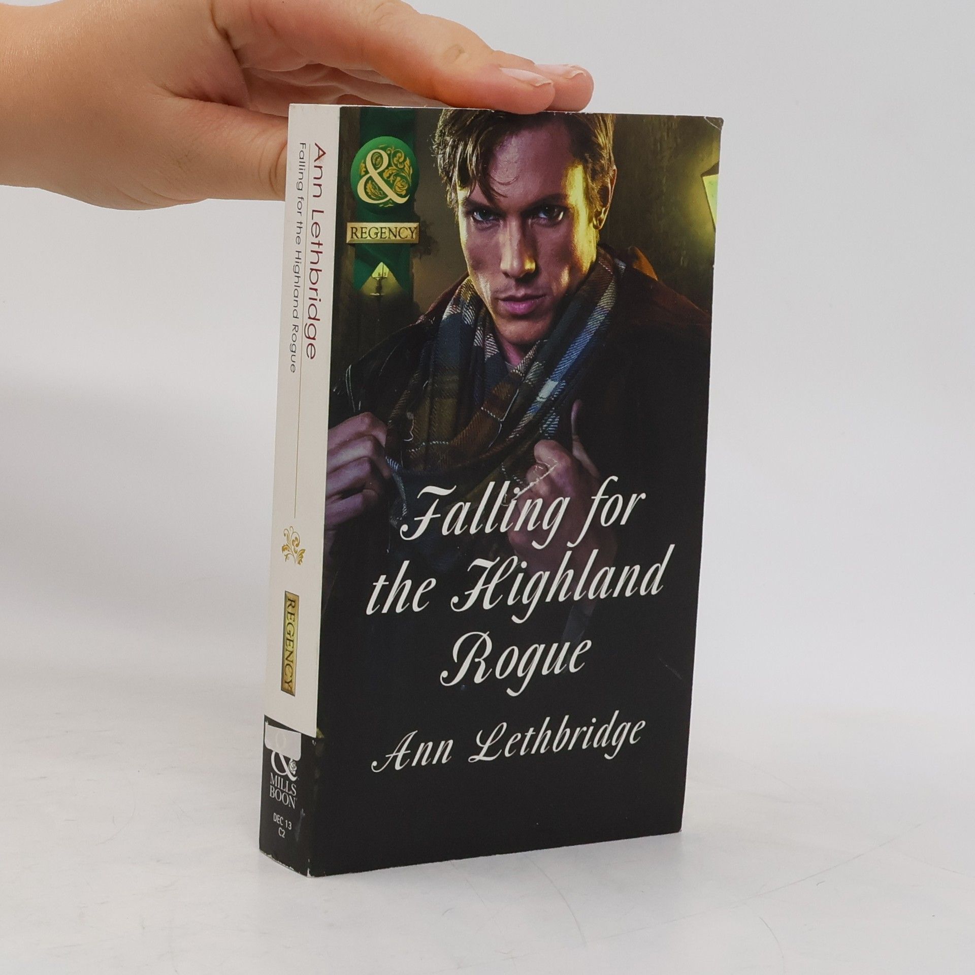 Ann Lethbridge Falling for the Highland Rogue