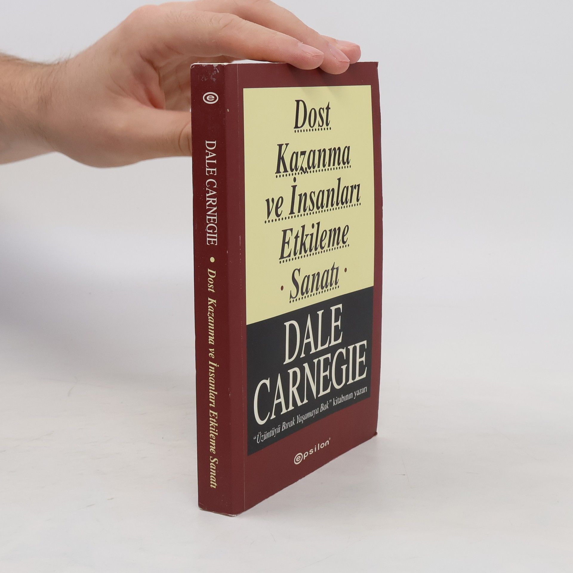 Dale Carnegie Dost Kazanma ve Insanlari Etkileme Sanati