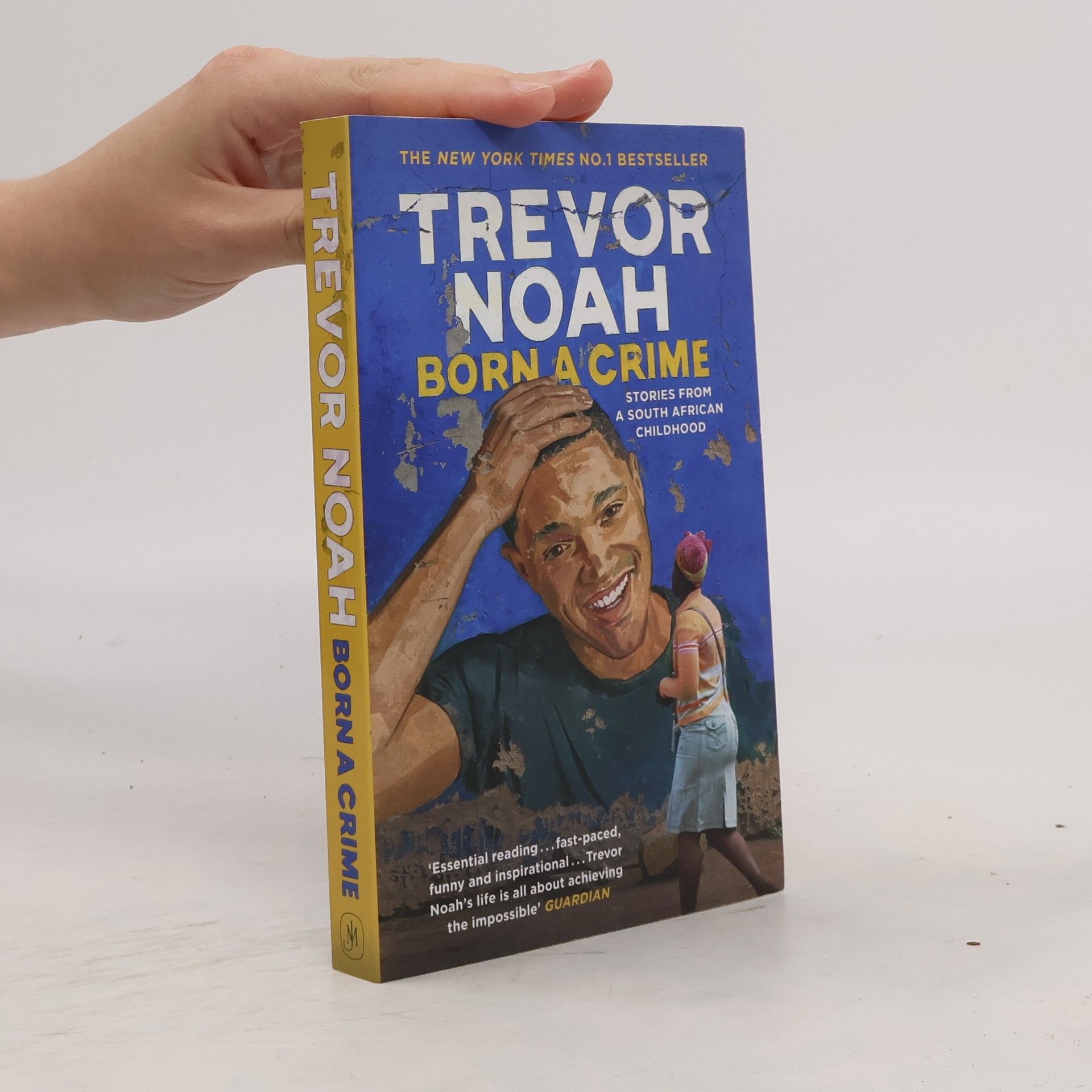 Trevor Noah Born a crime: And other stories