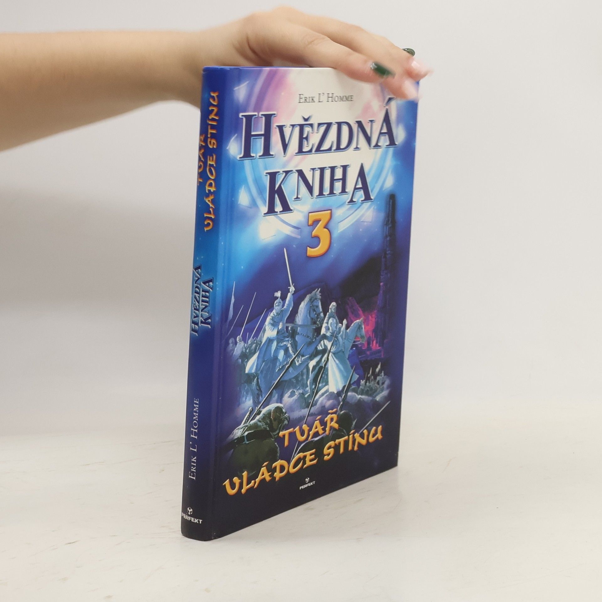 Erik L. Homme Tvář vládce stínu. Hvězdná kniha 3. díl