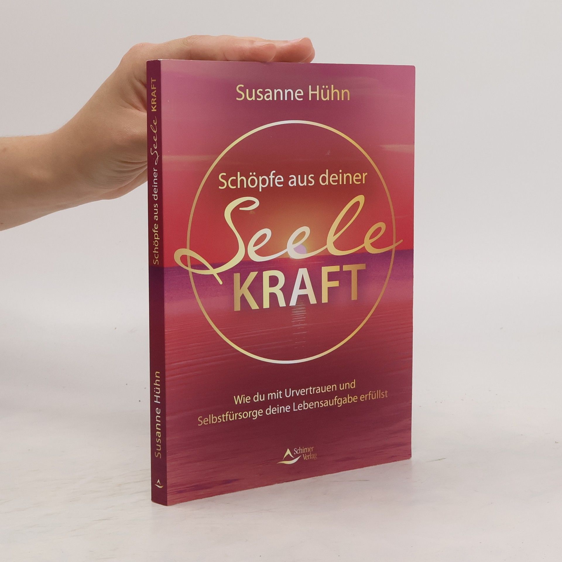Susanne Hühn Schöpfe aus deiner Seele Kraft