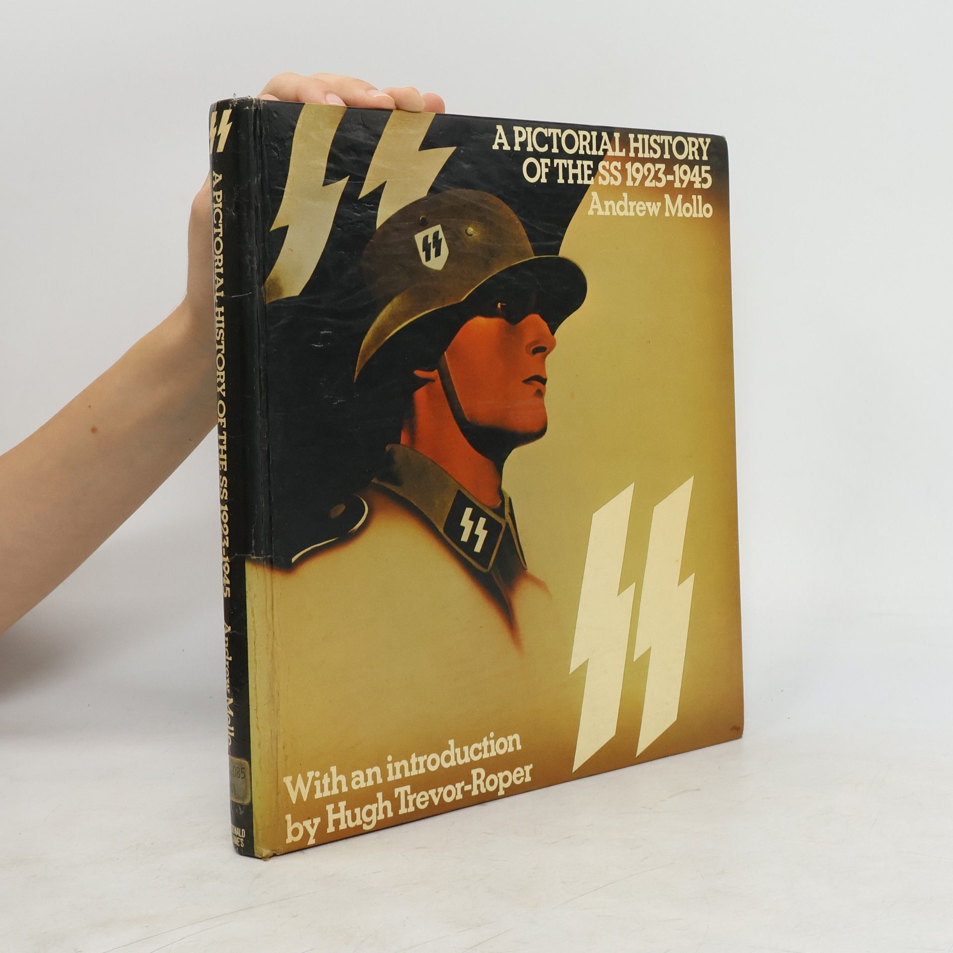 Andrew Mollo A Pictorial History of the SS, 1923-1945