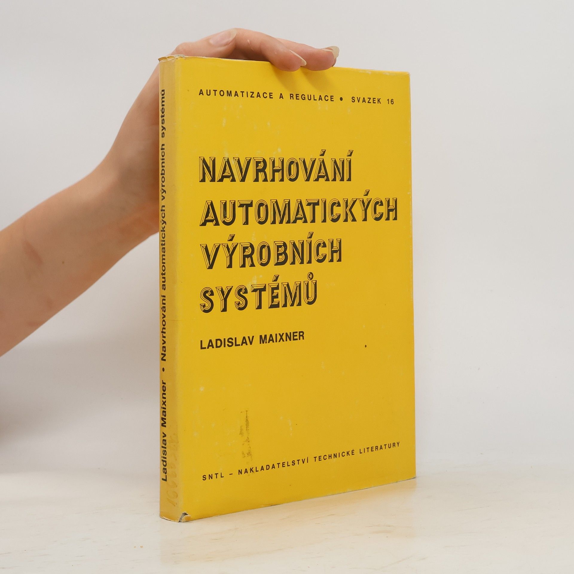 Ladislav Maixner Navrhování automatických výrobních systémů