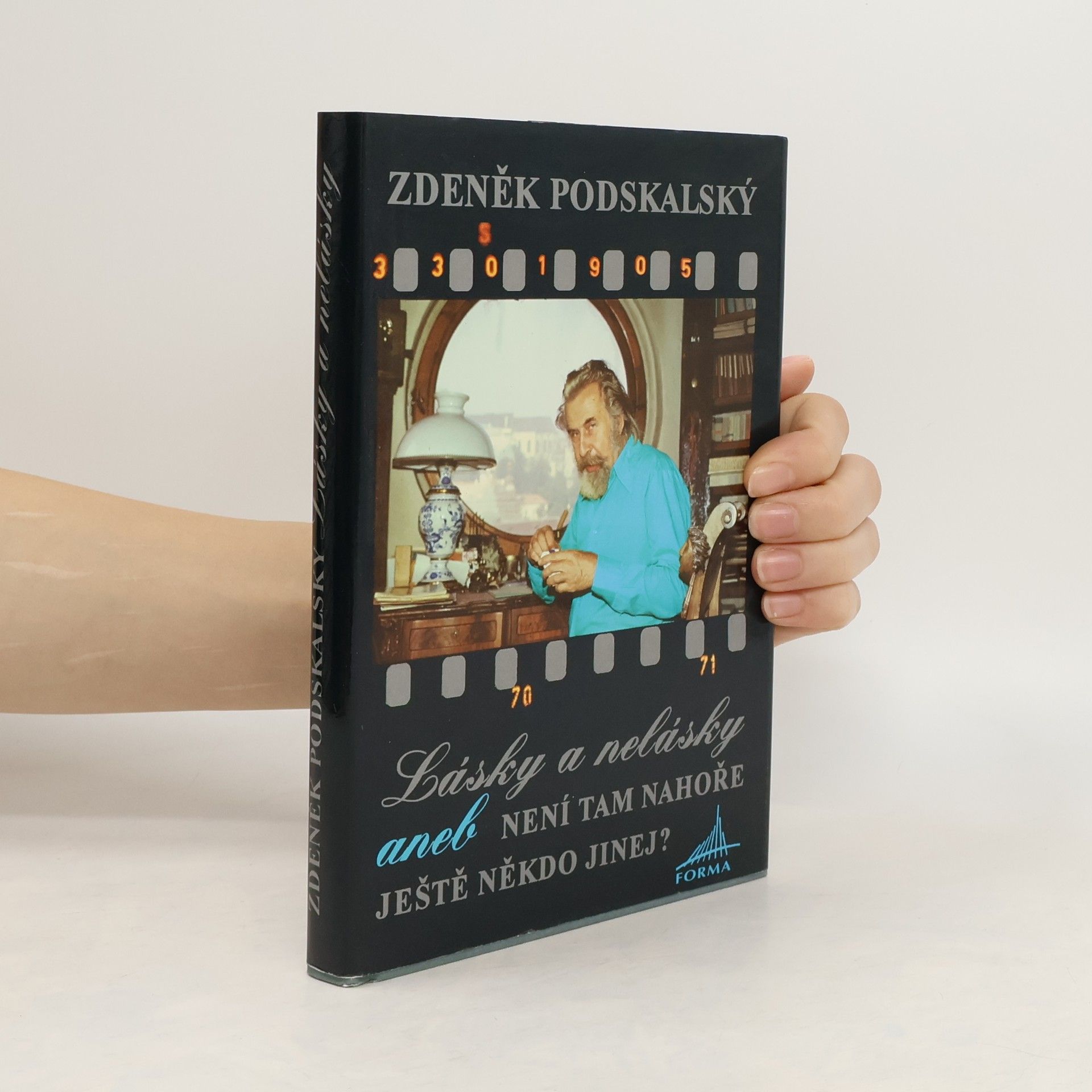 Zdeněk Podskalský Lásky a nelásky aneb Není tam nahoře ještě někdo jinej?
