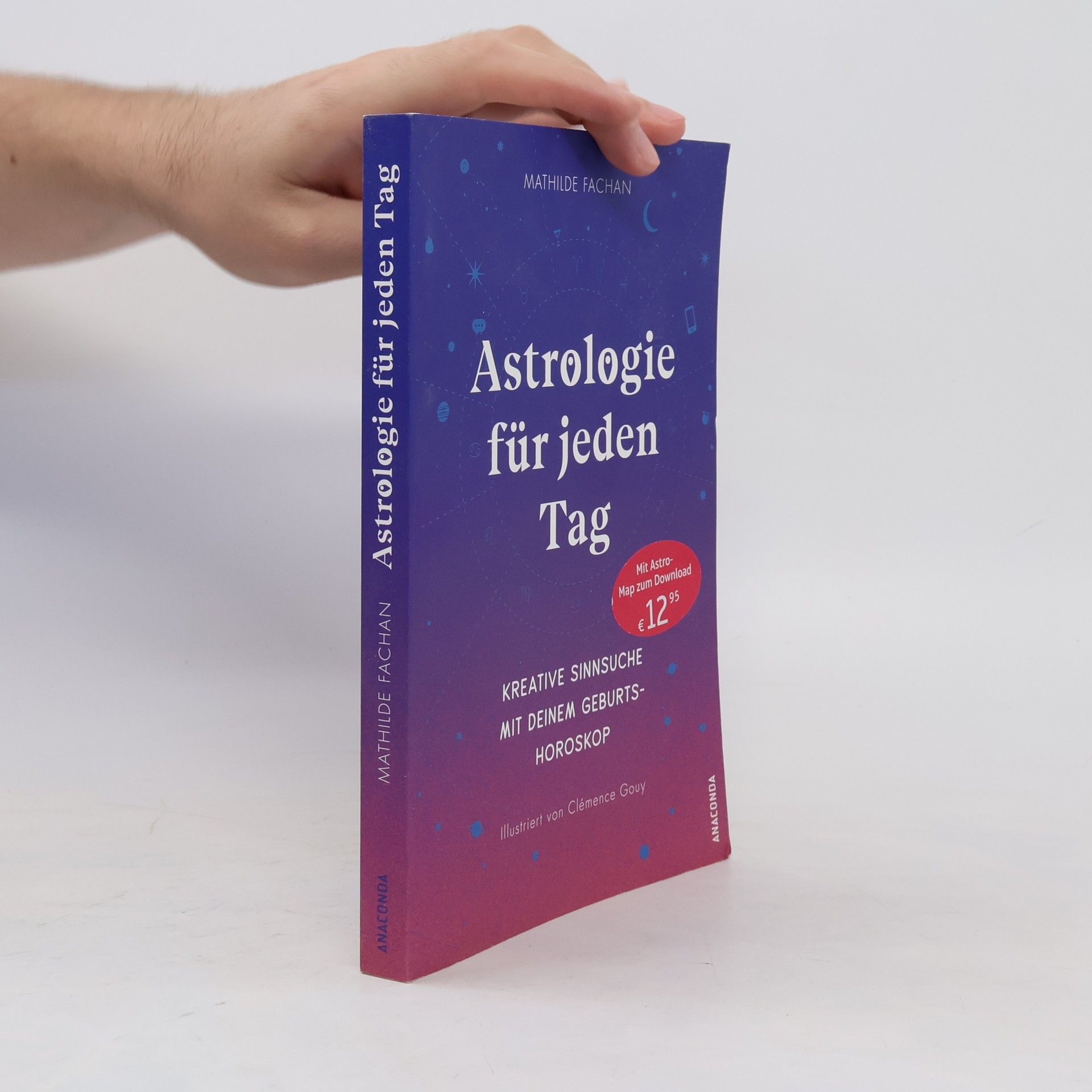 Mathilde Fachan Astrologie für jeden Tag. Kreative Sinnsuche mit deinem Geburtshoroskop