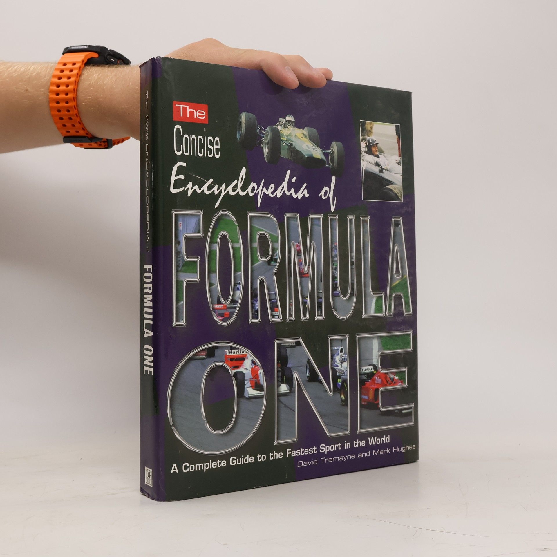 David Tremayne The Concise Encyclopedia of Formula One
