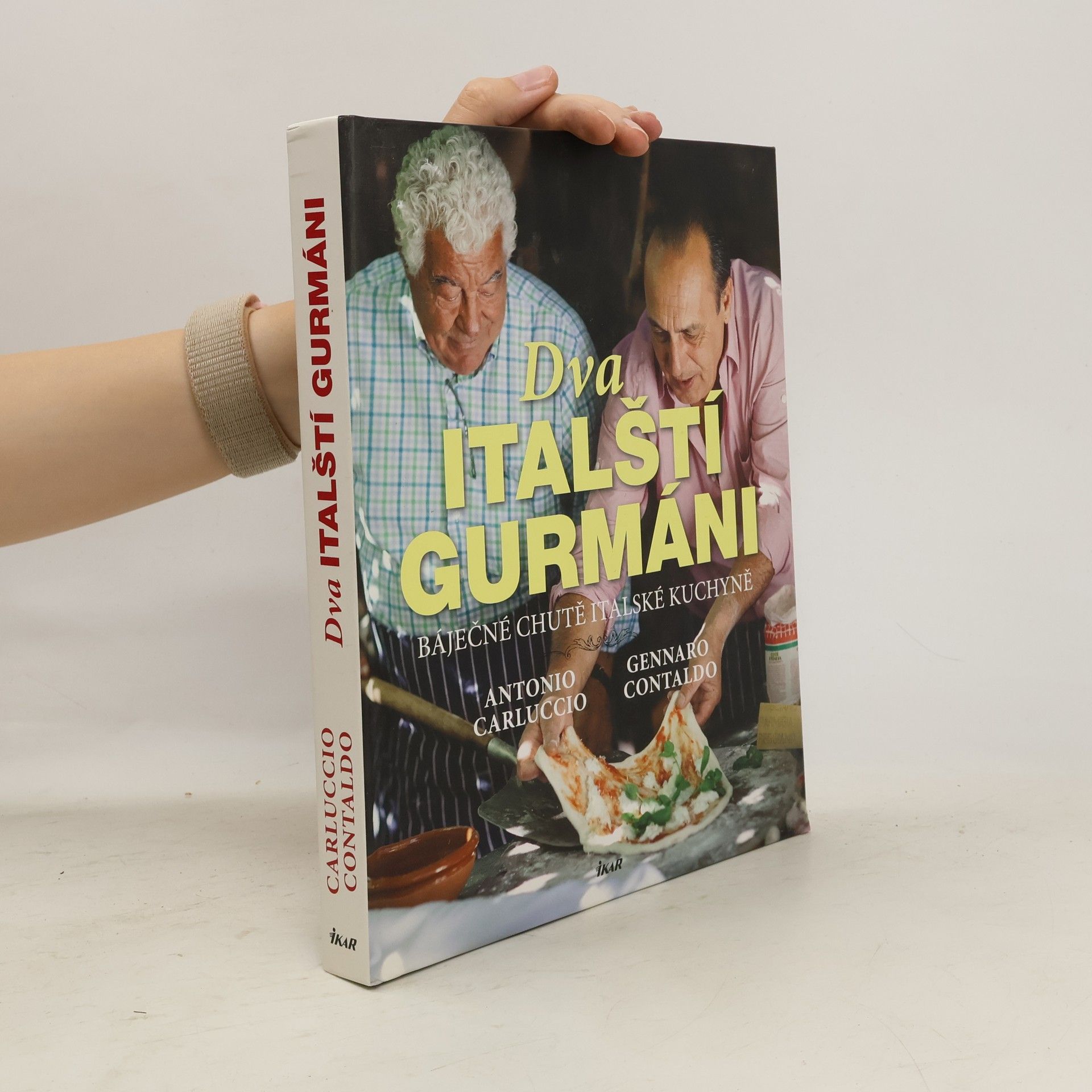 Antonio Carluccio Dva italští gurmáni. Báječné chutě italské kuchyně
