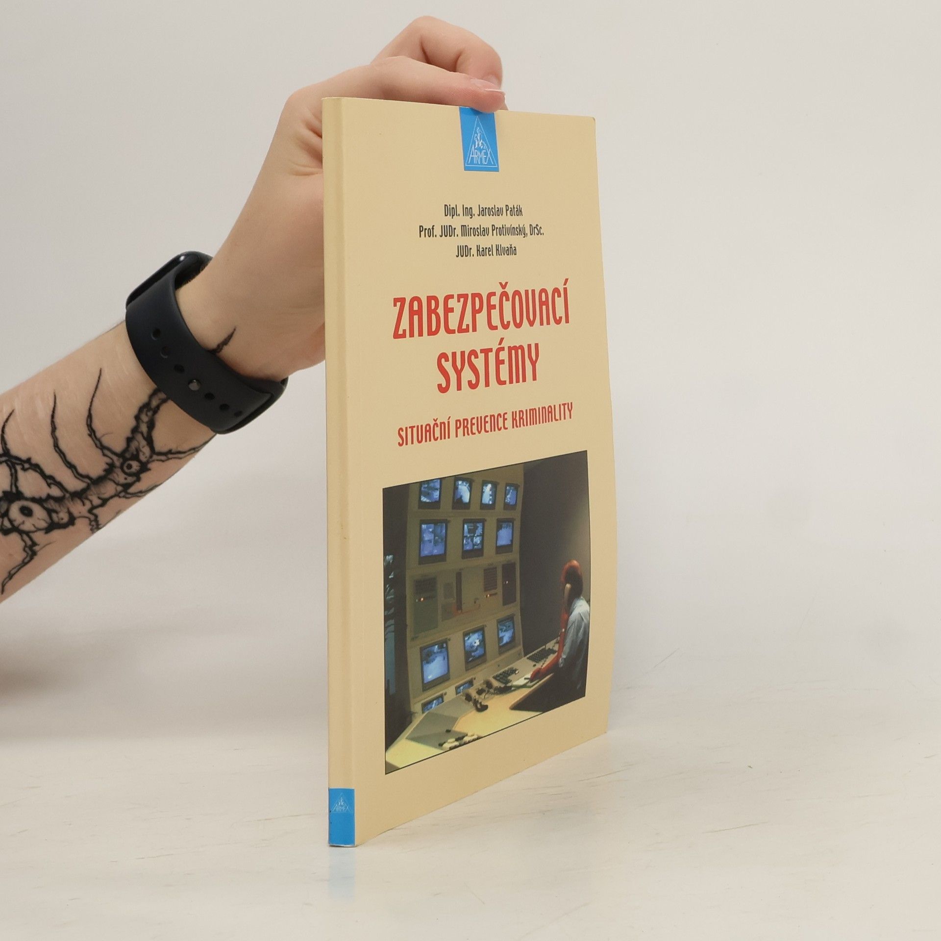 Jaroslav Paták Zabezpečovací systémy. Situační prevence kriminality