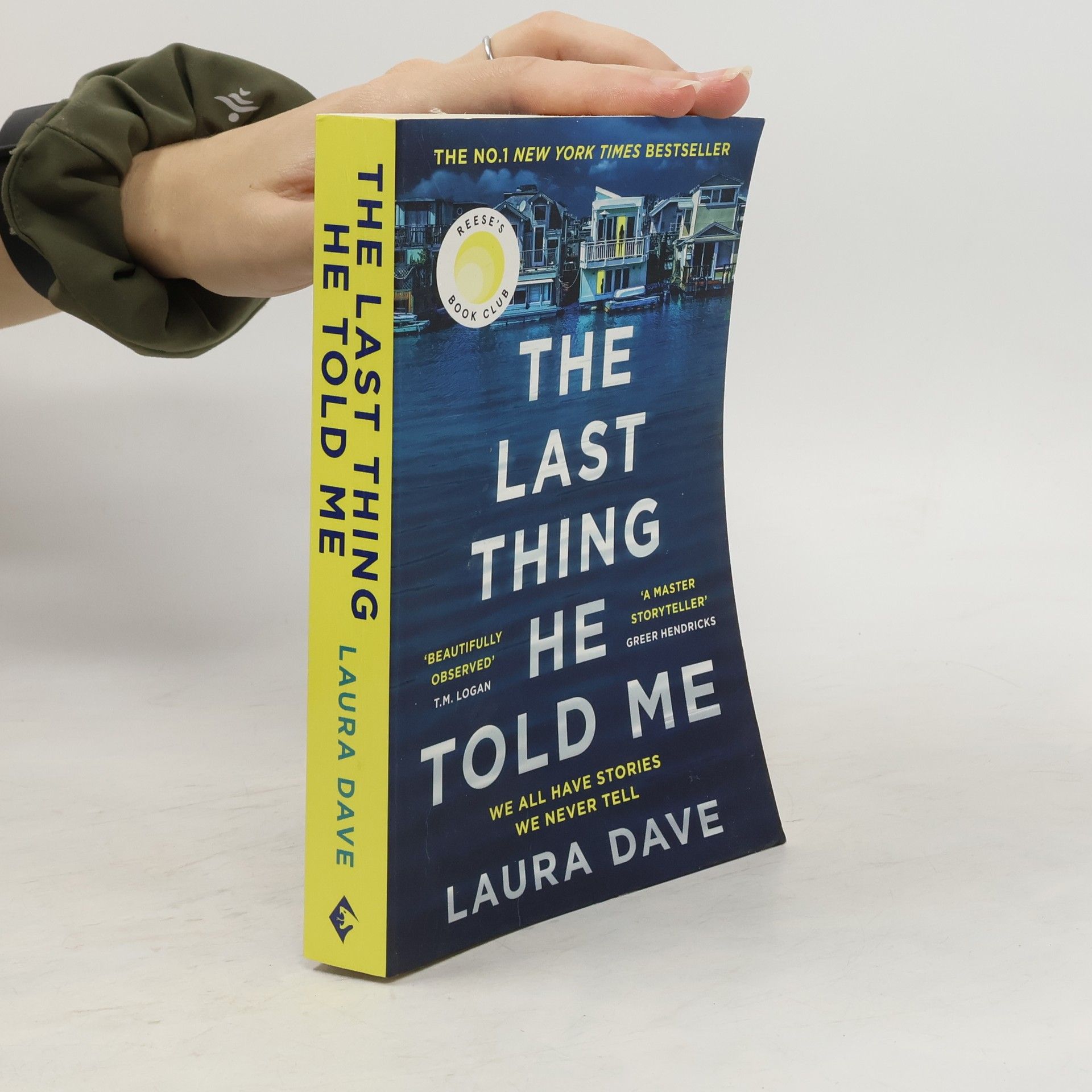 Laura Dave The last thing he told me