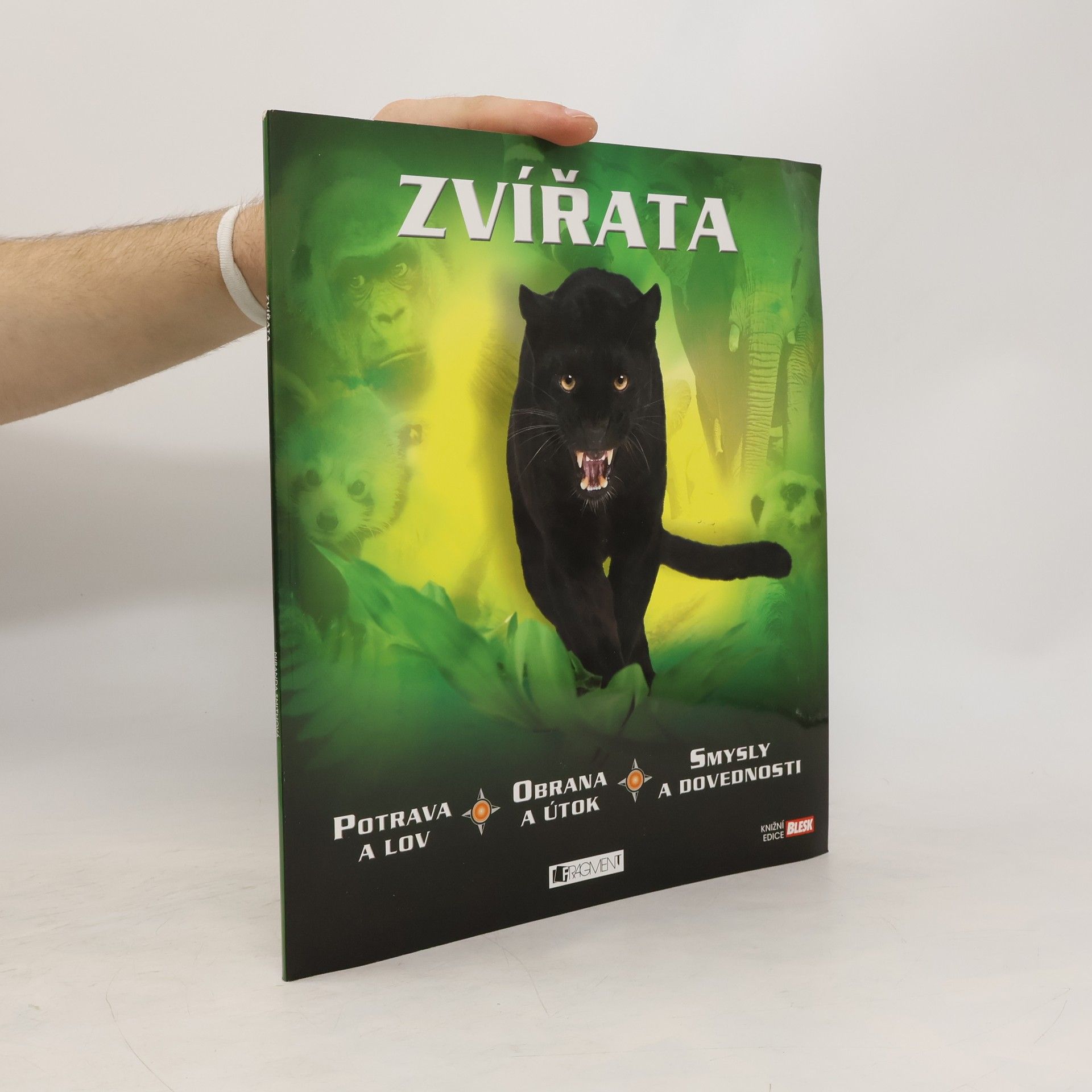 Miranda Smith Zvířata : potrava a lov, obrana a útok, smysly a dovednosti