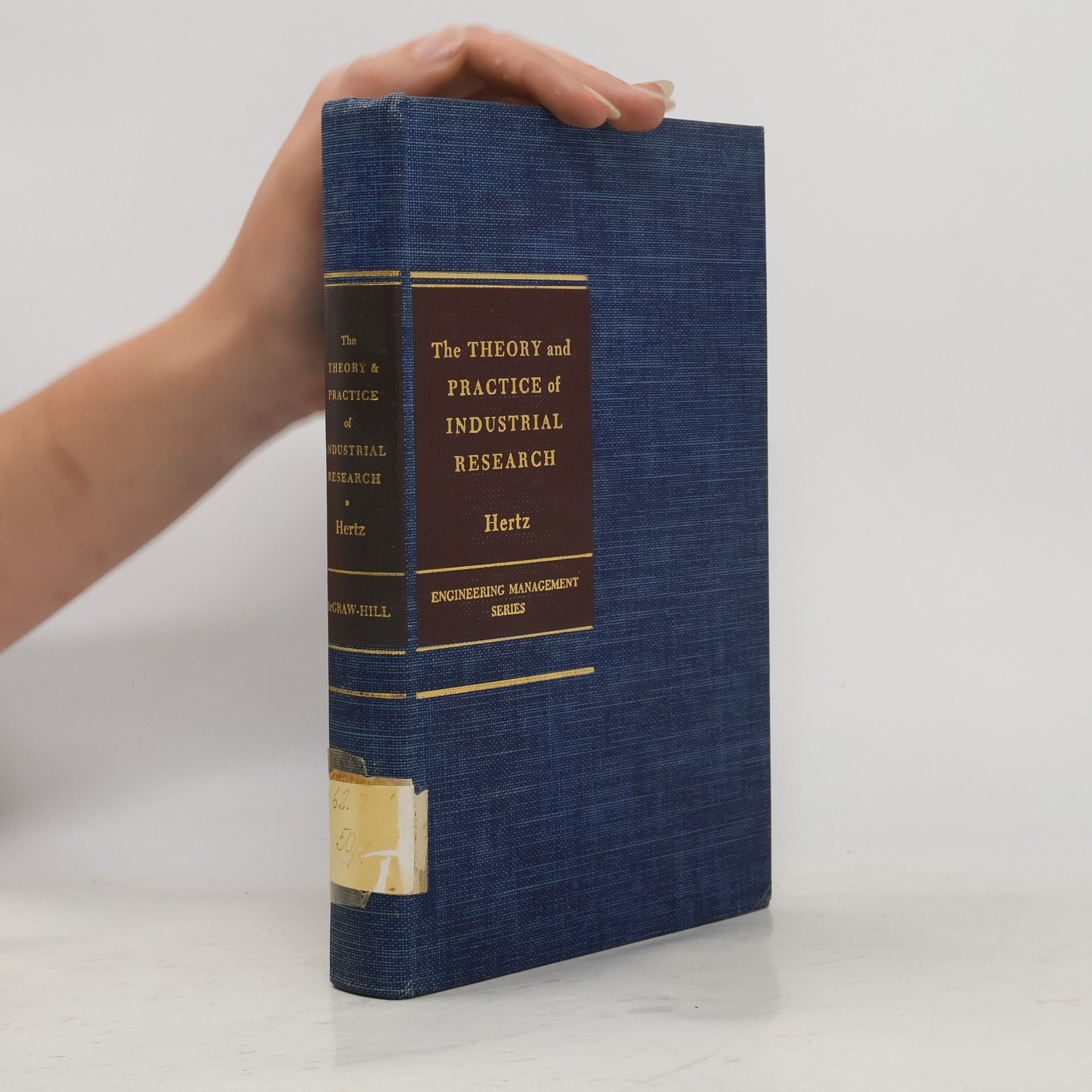 David Bendel Hertz The Theory and Practice of Industrial Research
