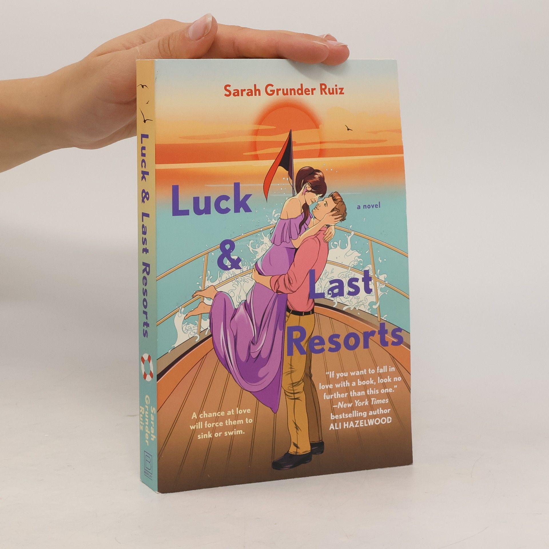 Sarah Grunder Ruiz Luck and Last Resorts