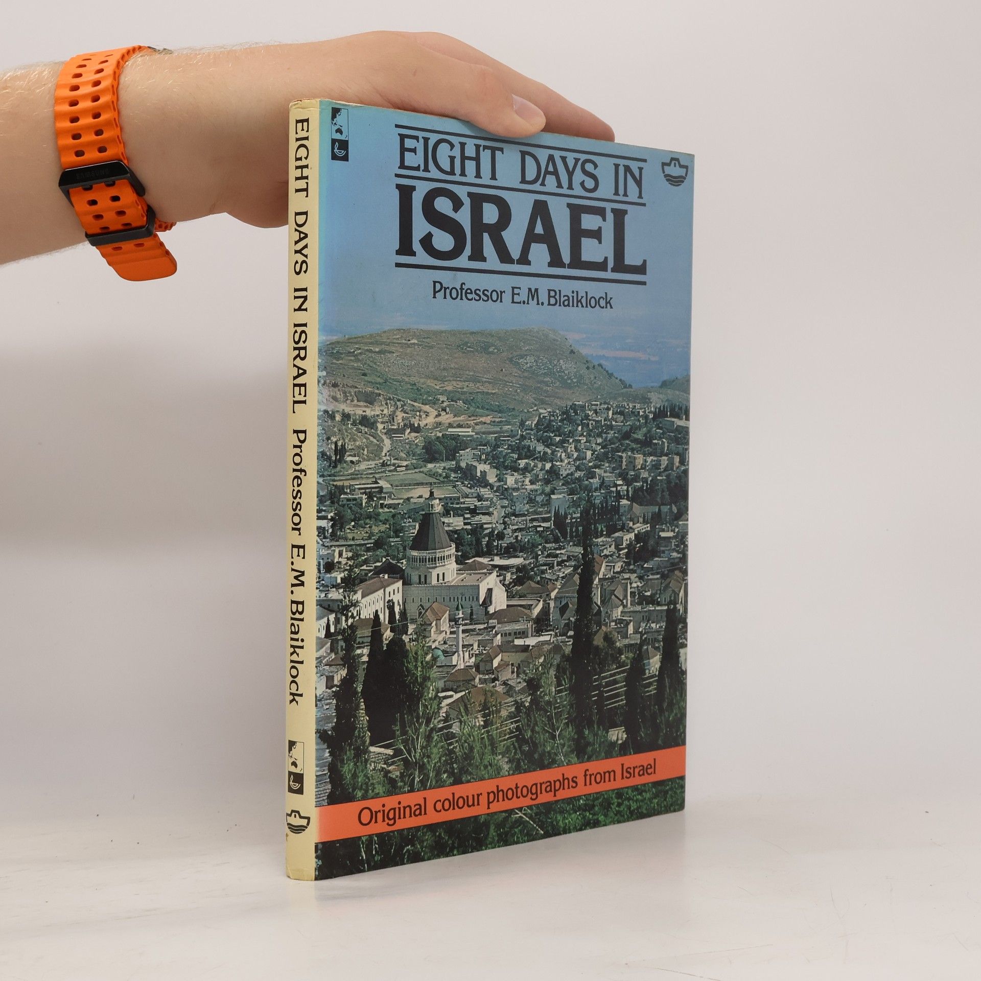 E. M. Edward Musgrave Blaiklock Eight Days in Israel