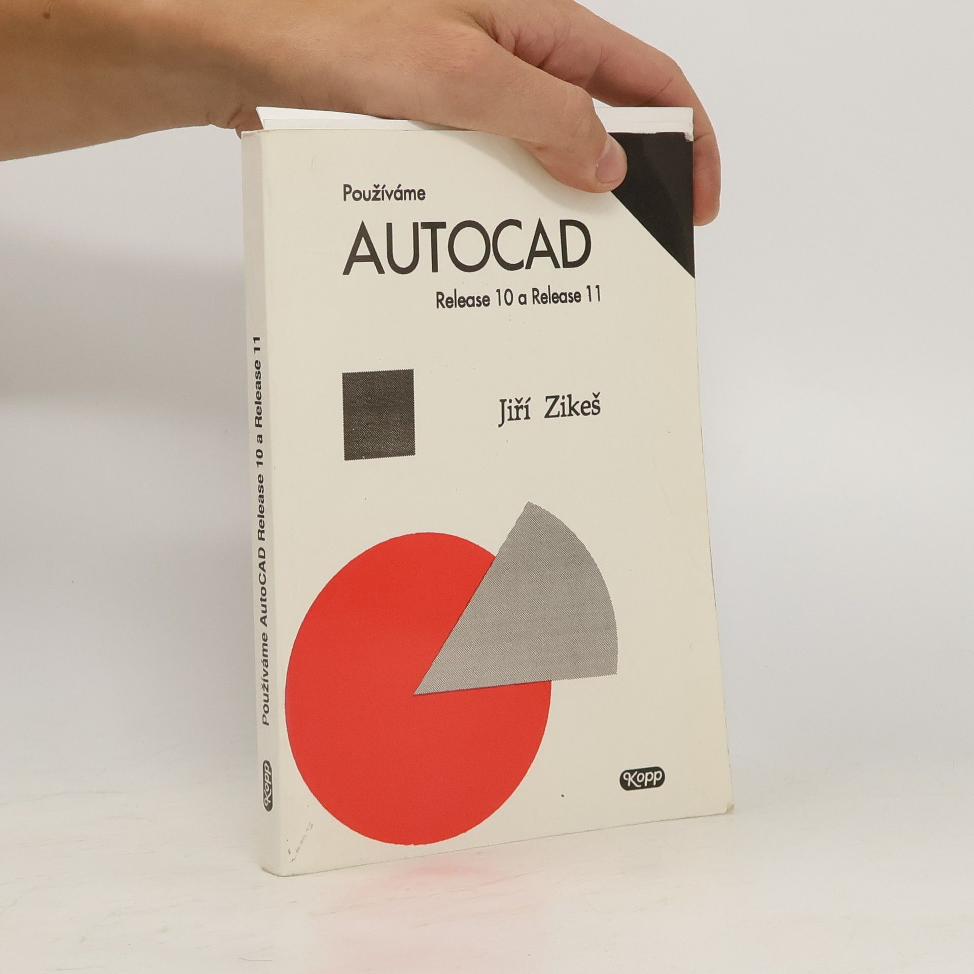 Jiří Zikeš Používáme AutoCAD Release 10 a Release 11