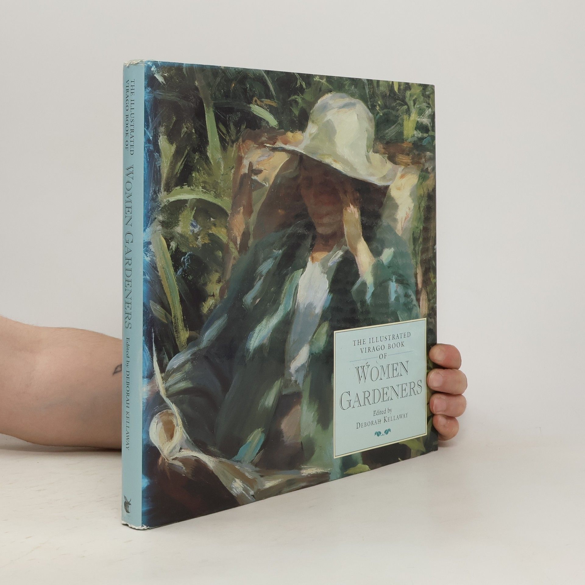 Deborah Kellaway The Illustrated Virago Book of Women Gardeners