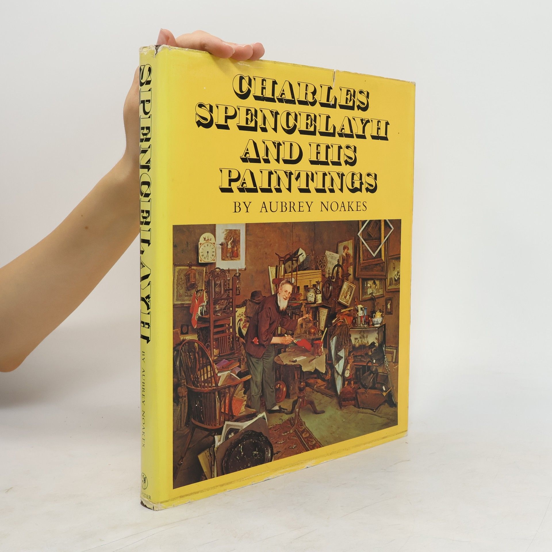 Aubrey Noakes Charles Spencelayh and His Paintings