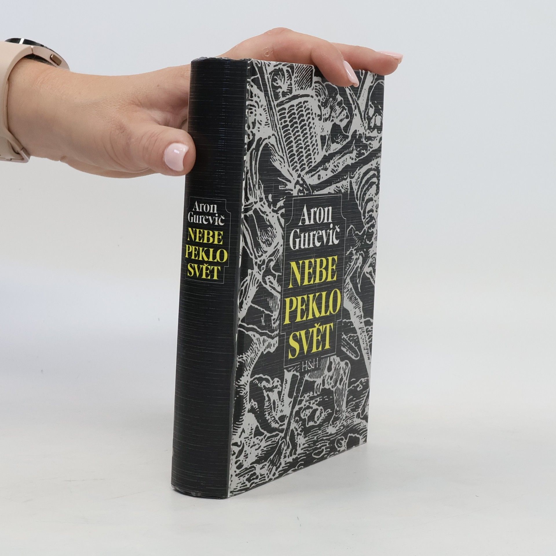 Aron Jakovlevič Gurevič Nebe, peklo, svět. Cesty k lidové kultuře středověku