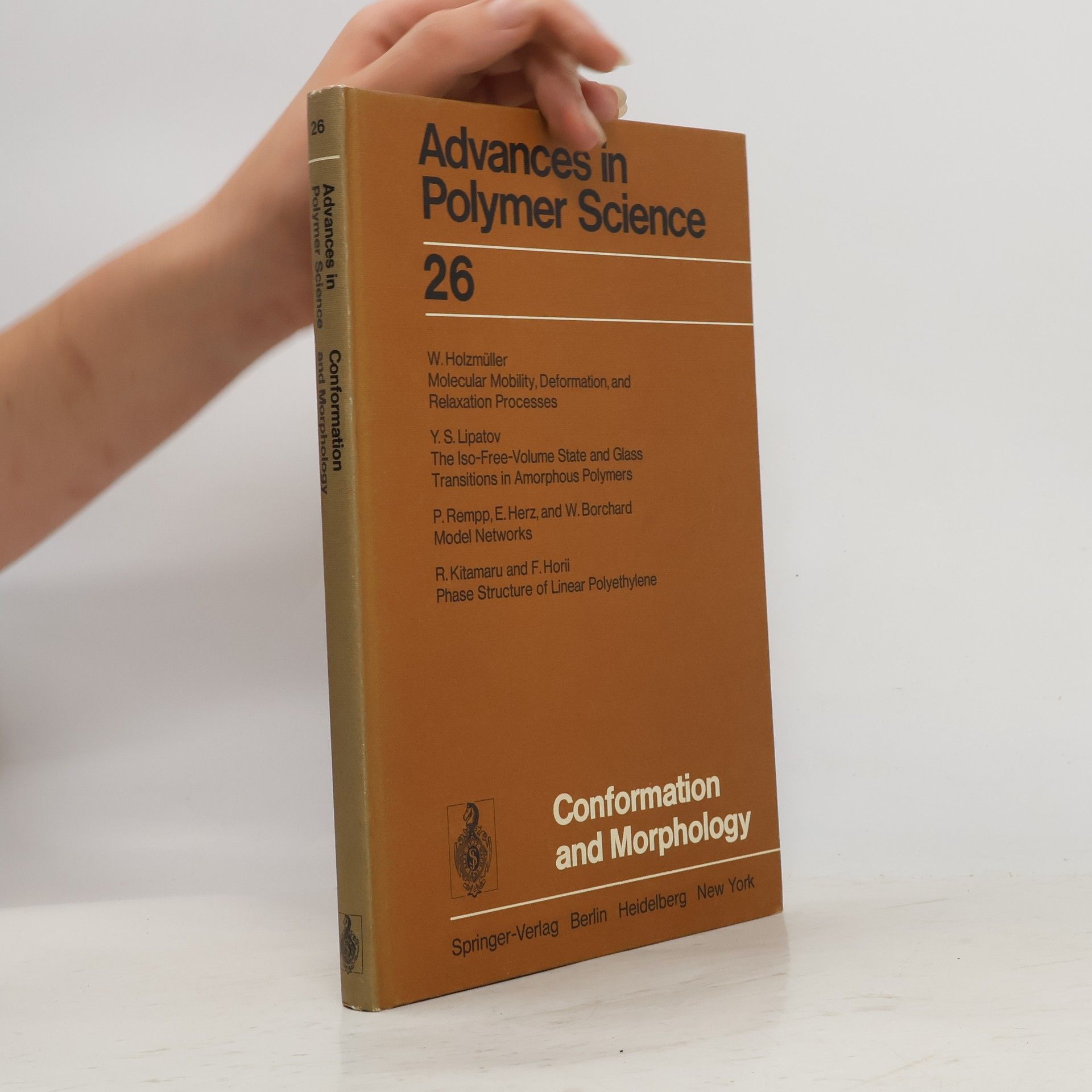 Collectif d'auteurs Advances in Polymer Science 26. Conformation and Morphology