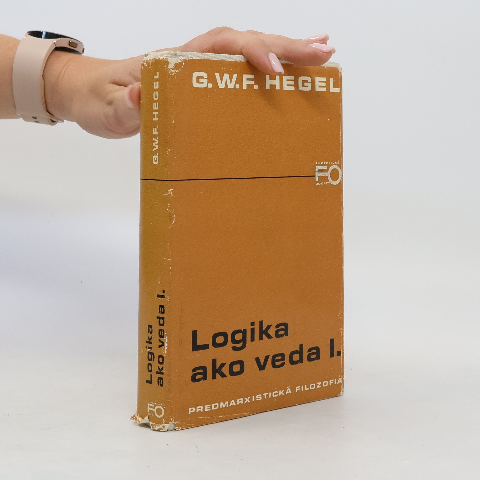 Georg Wilhelm Friedrich Hegel Logika ako veda I.