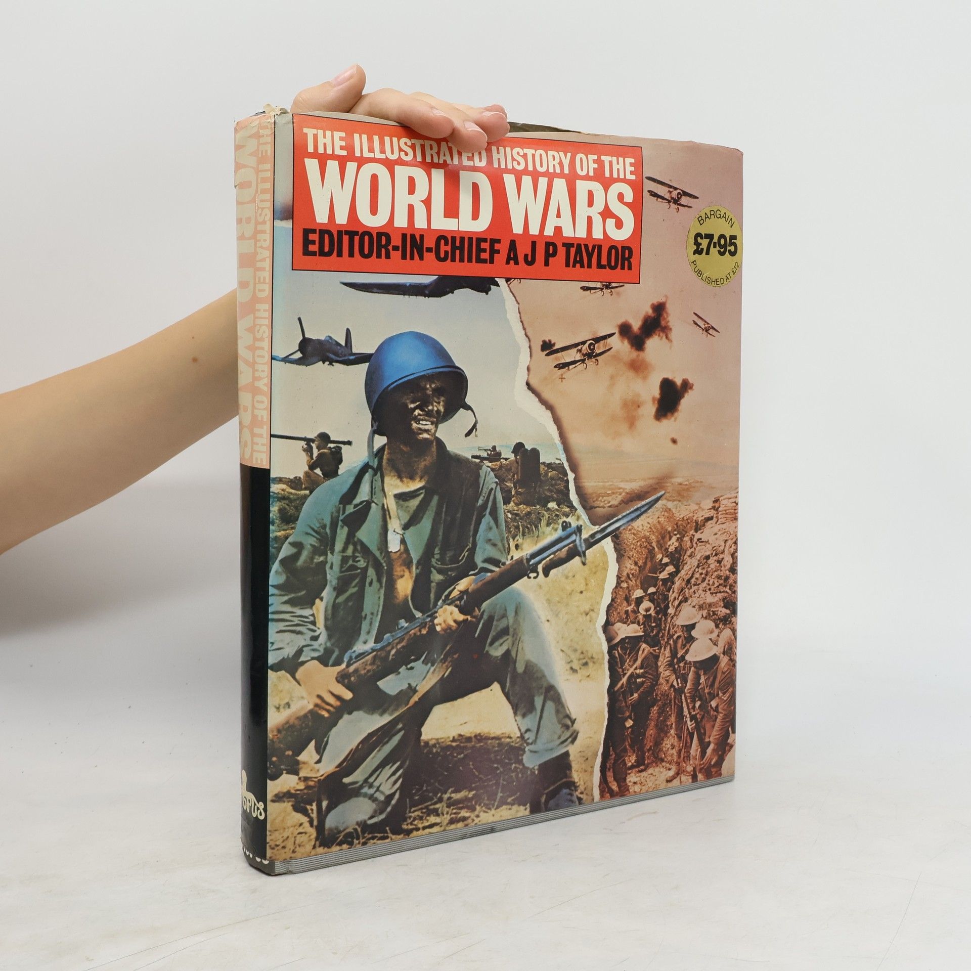 A. J. P. Taylor The Illustrated History of the  World Wars