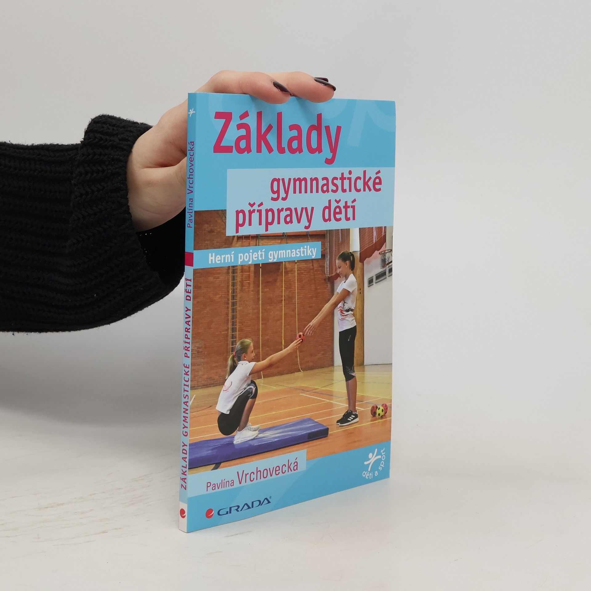 Miroslav Zítko Základy gymnastické přípravy dětí. Herní pojetí gymnastiky