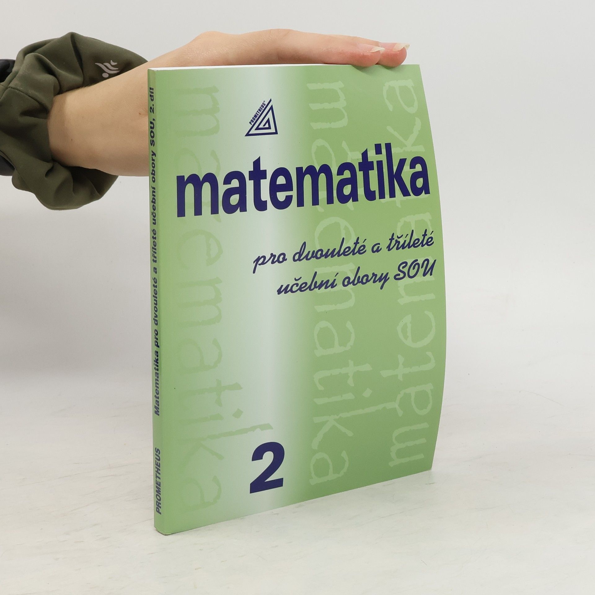 Emil Calda Matematika pro dvouleté a tříleté učební obory SOU. 2. díl