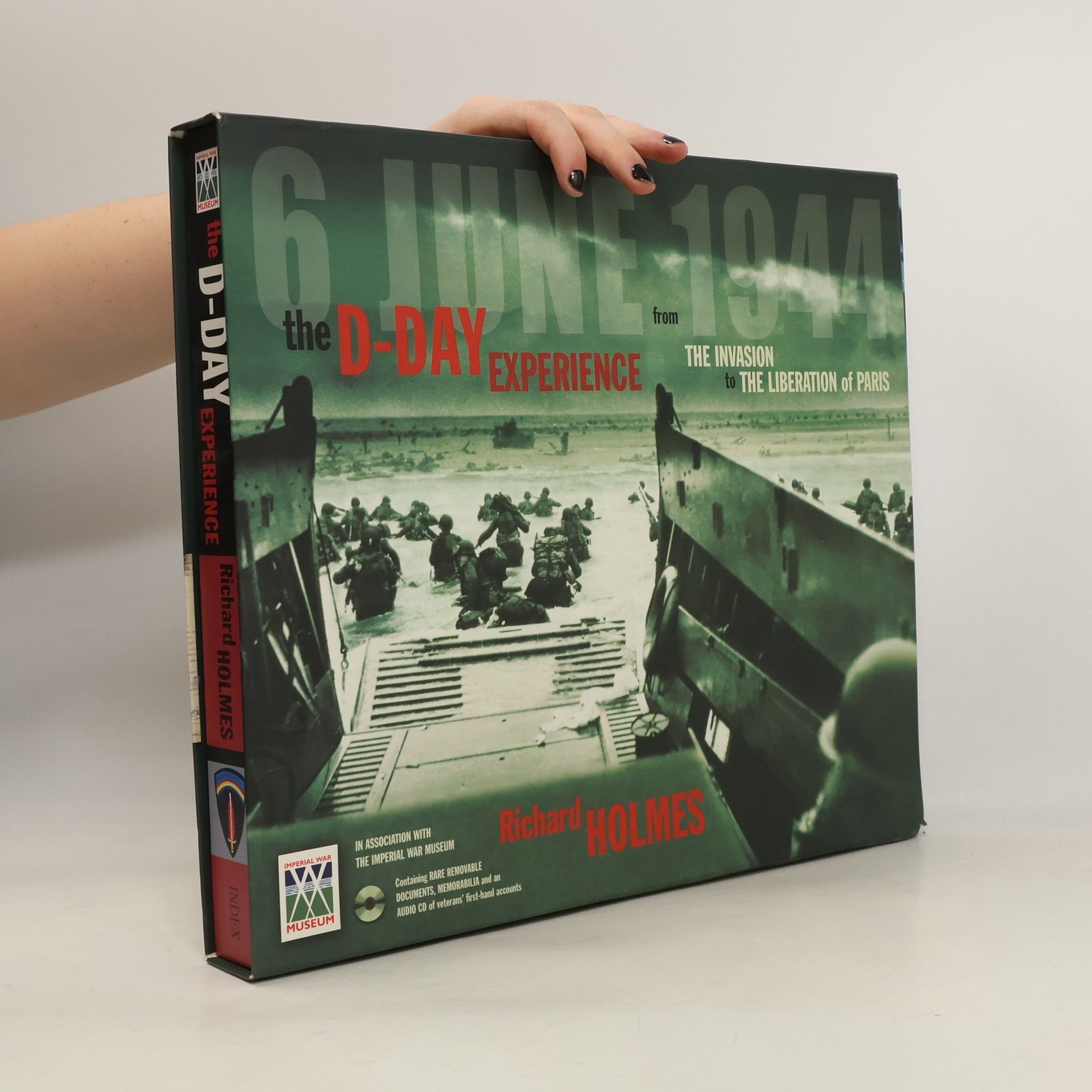 Richard Holmes The D-Day Experience