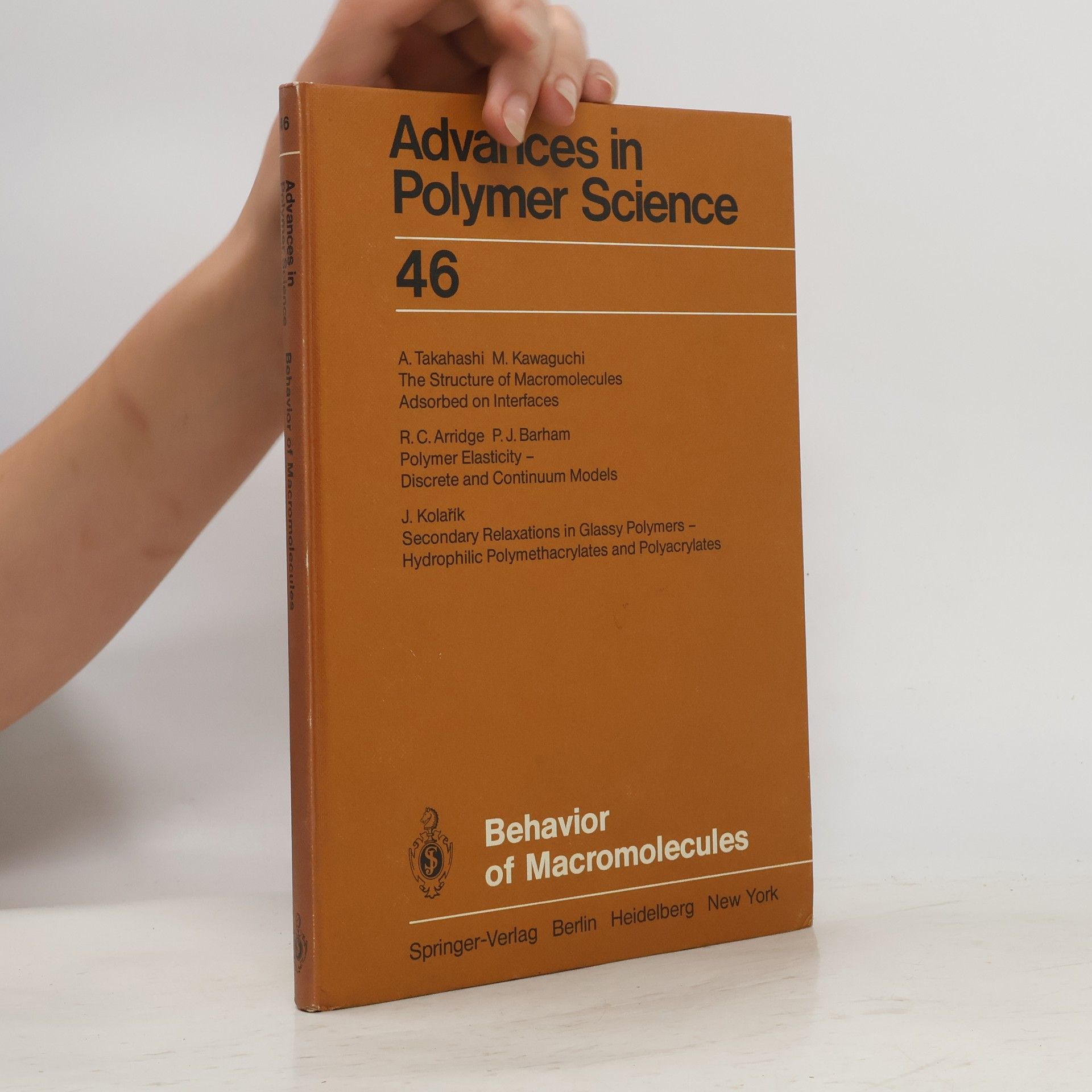 kolektiv Advances in Polymer Science 46. Behavior of Macromolecules