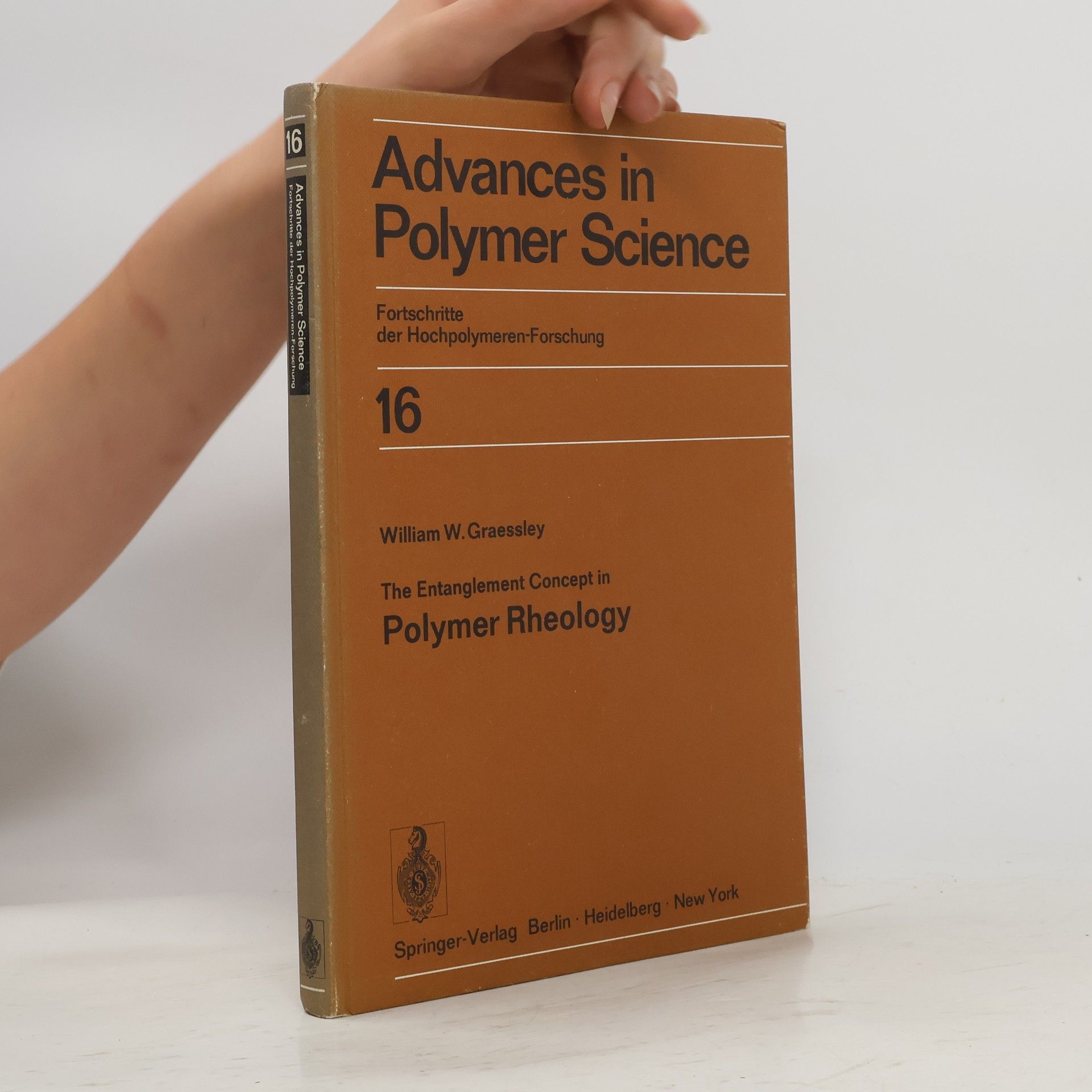 William W. Graessley Advances in Polymer Science 16