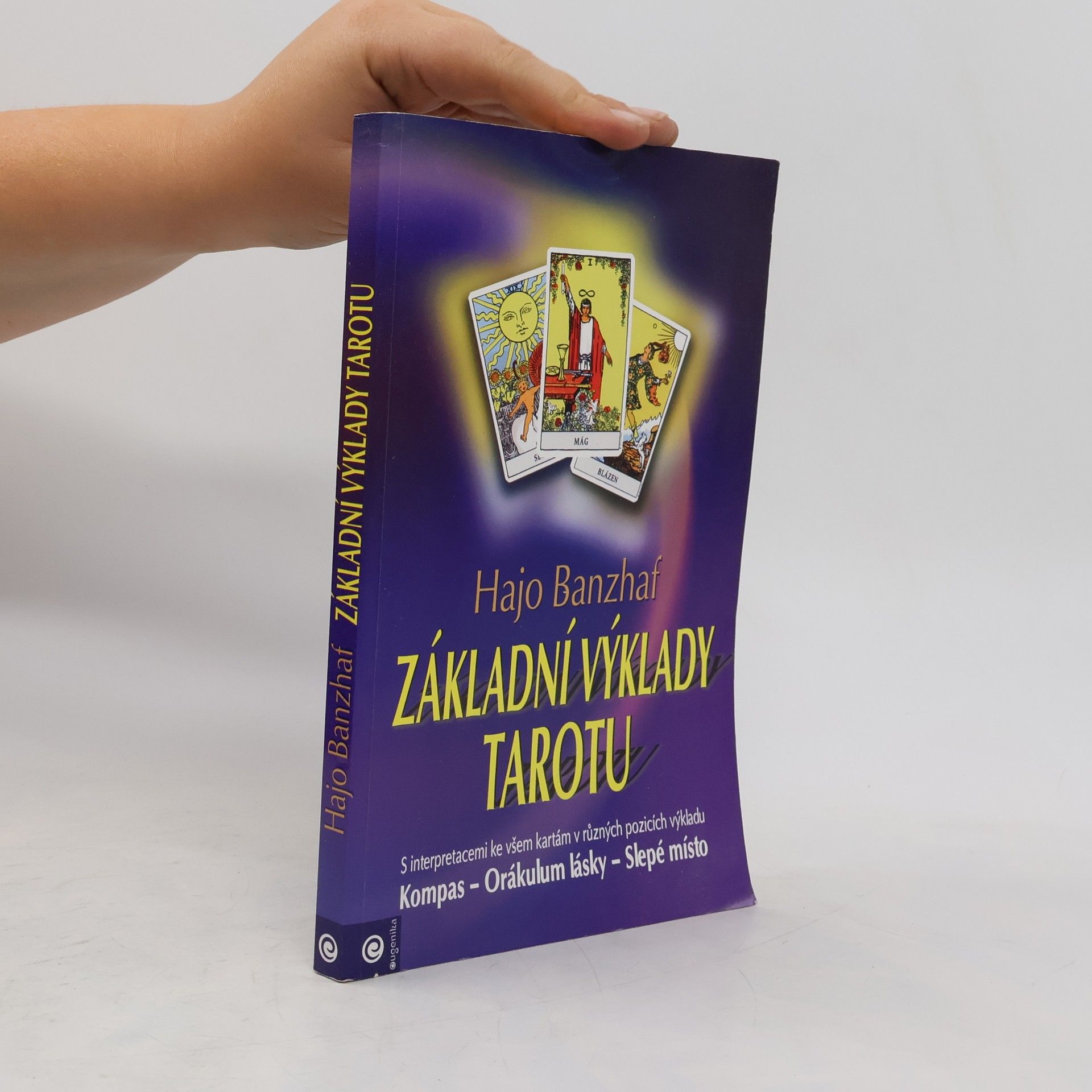 Hajo Banzhaf Základní výklady tarotu
