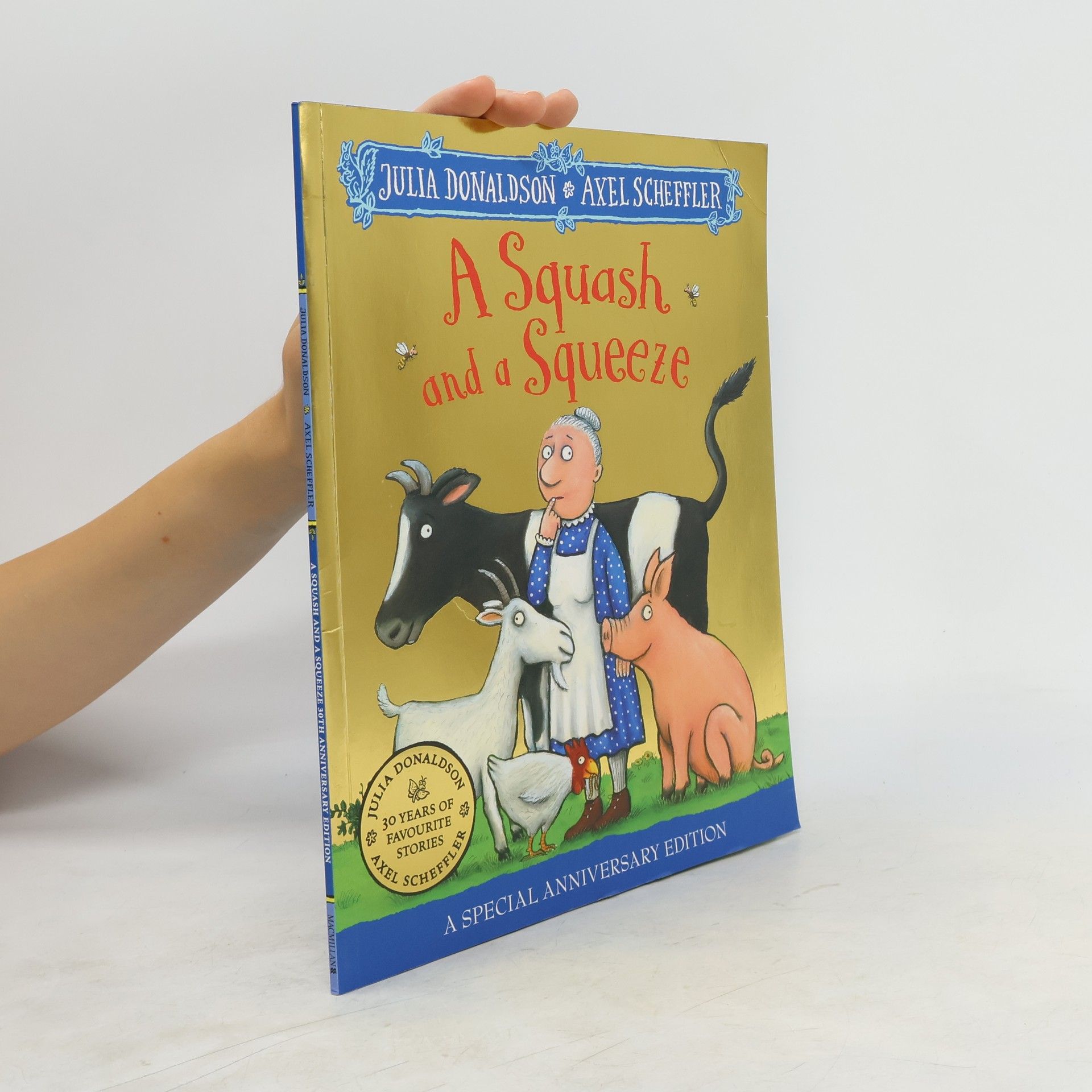 Julia Donaldson A Squash and a Squeeze 30th Anniversary Edition
