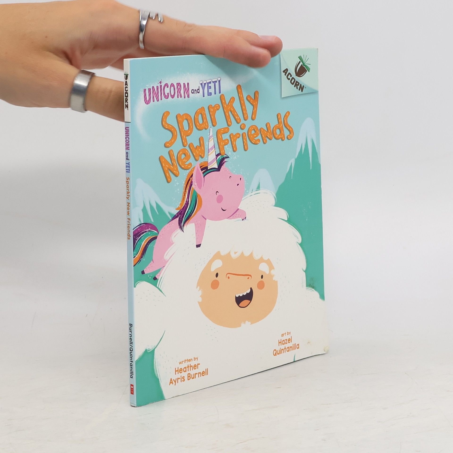 Heather Ayris Burnell Unicorn and Yeti: Sparkly New Friends