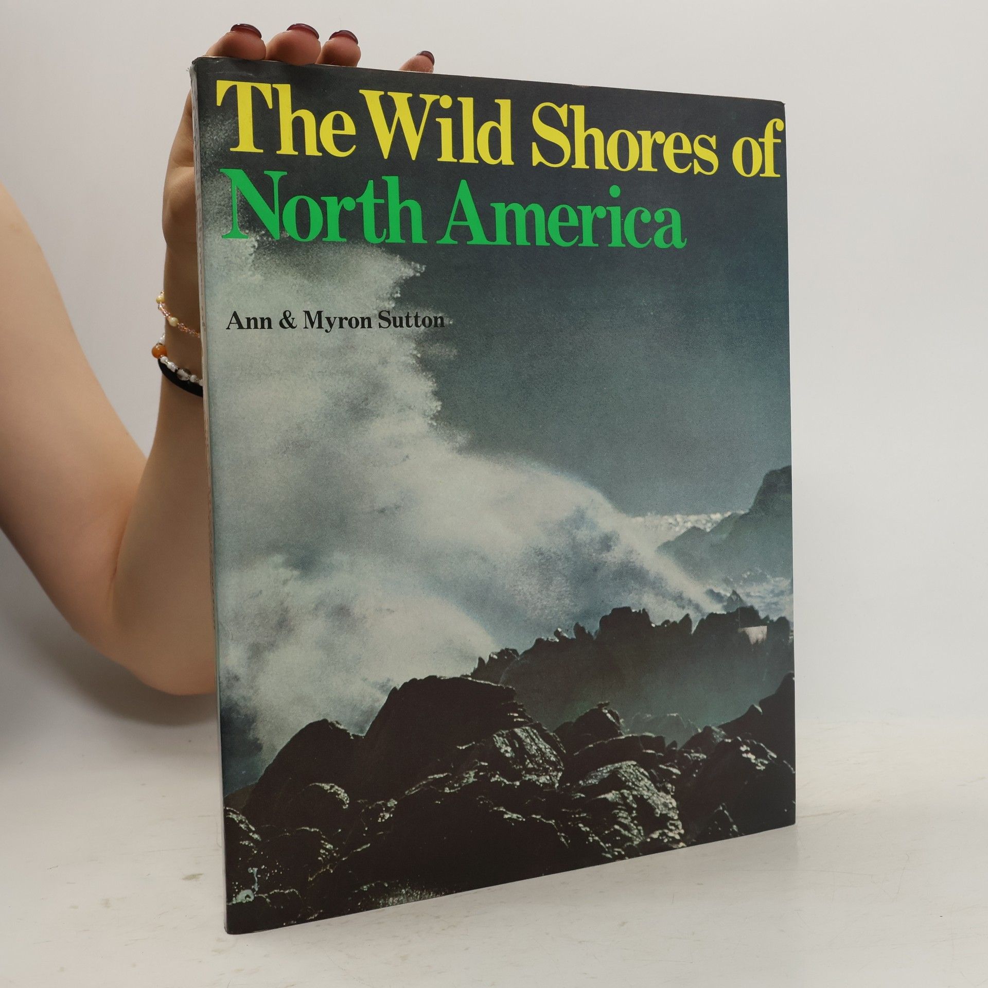 Ann Sutton The Wild Shores of North America