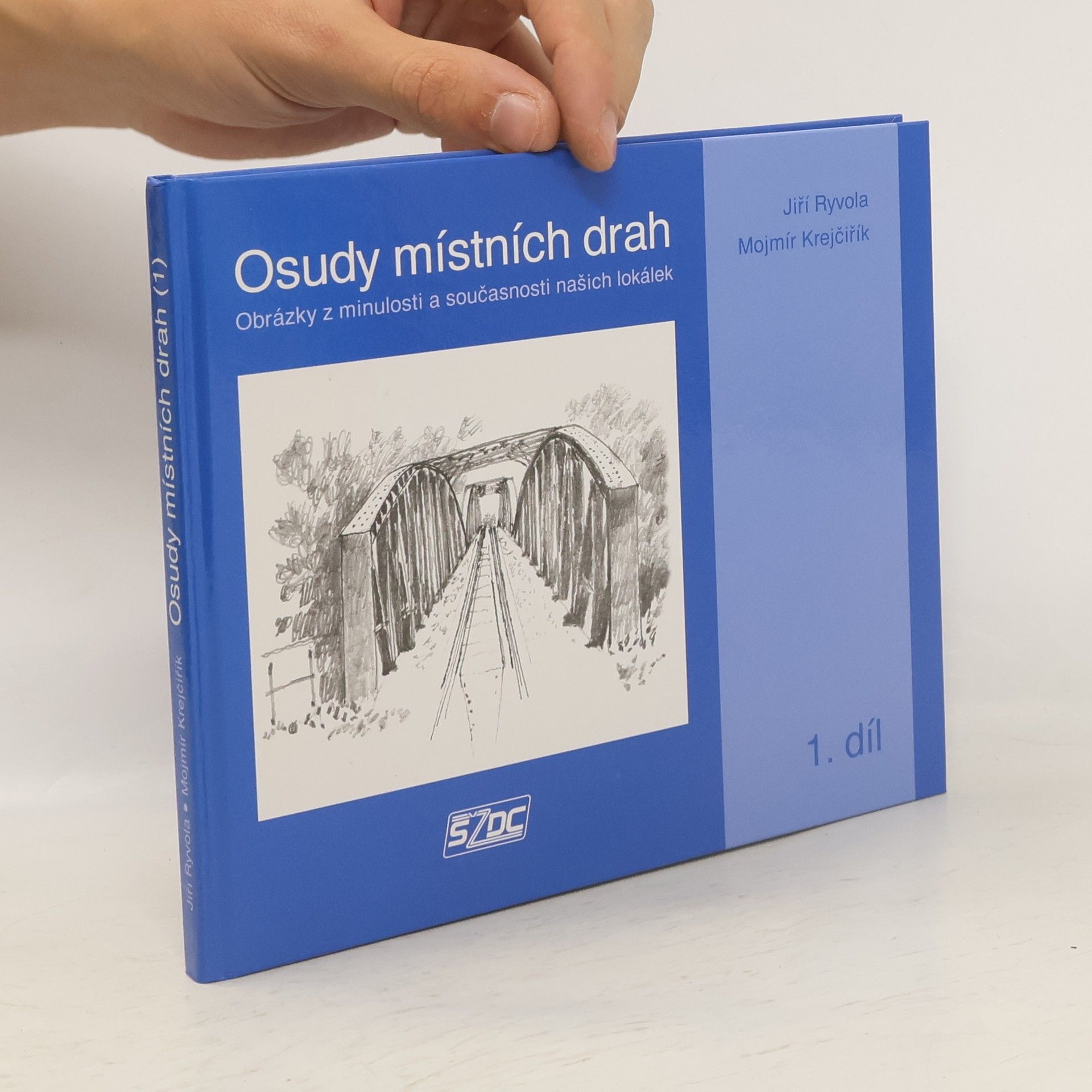 Jiří Ryvola Osudy místních drah 1