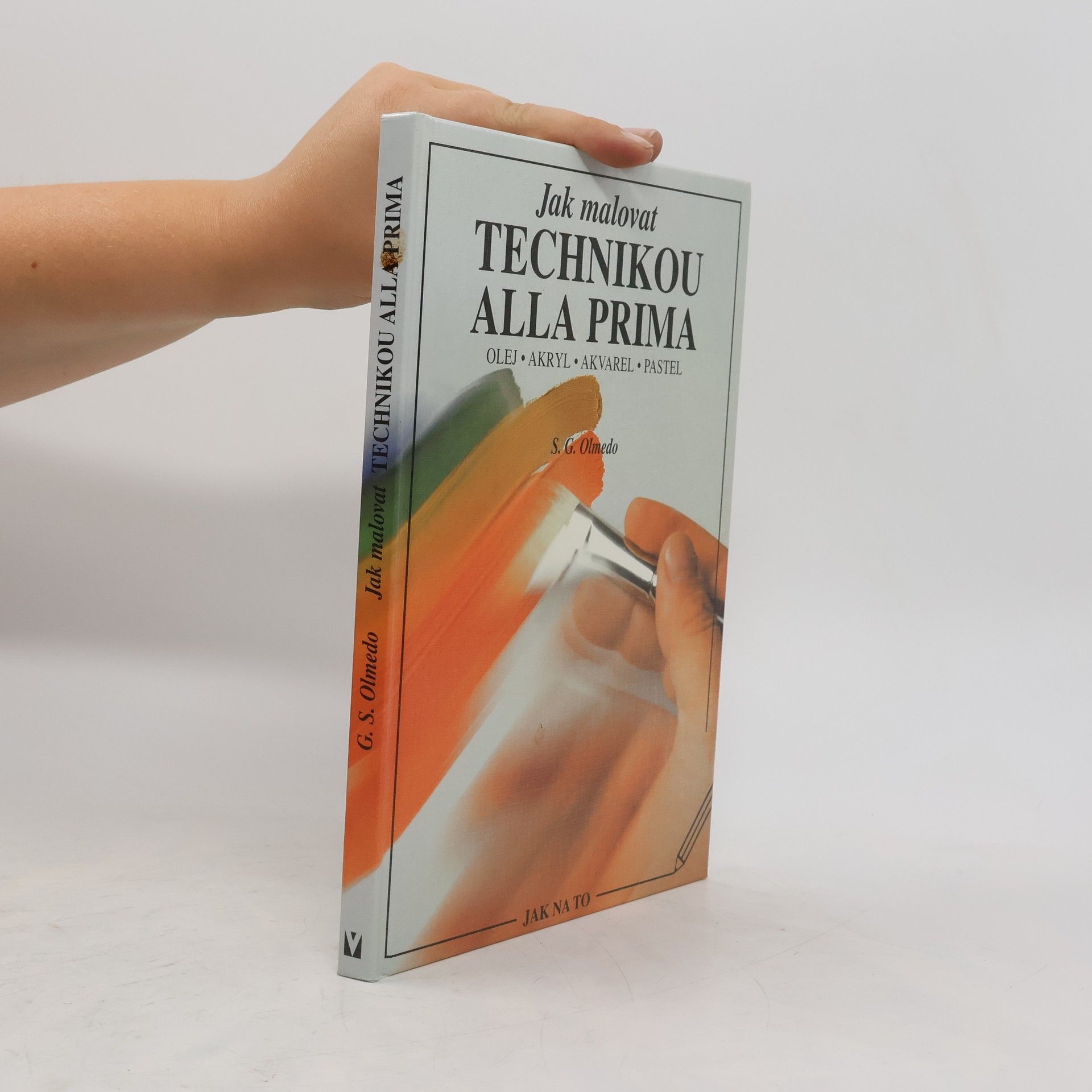Salvador González Olmedo Jak malovat technikou alla prima