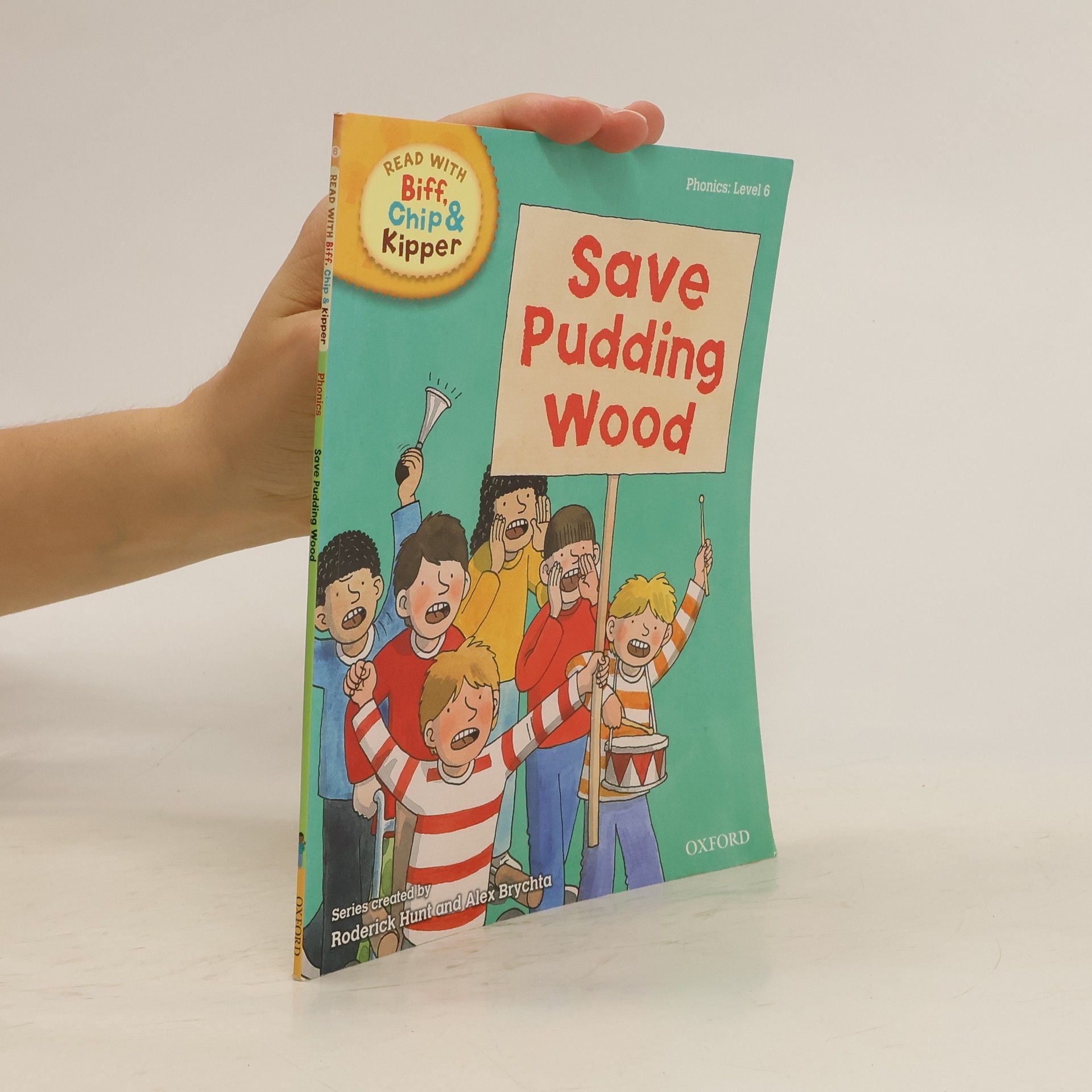 Roderick Hunt Read with Biff, Chip & Kipper Level 6. Save Pudding Wood