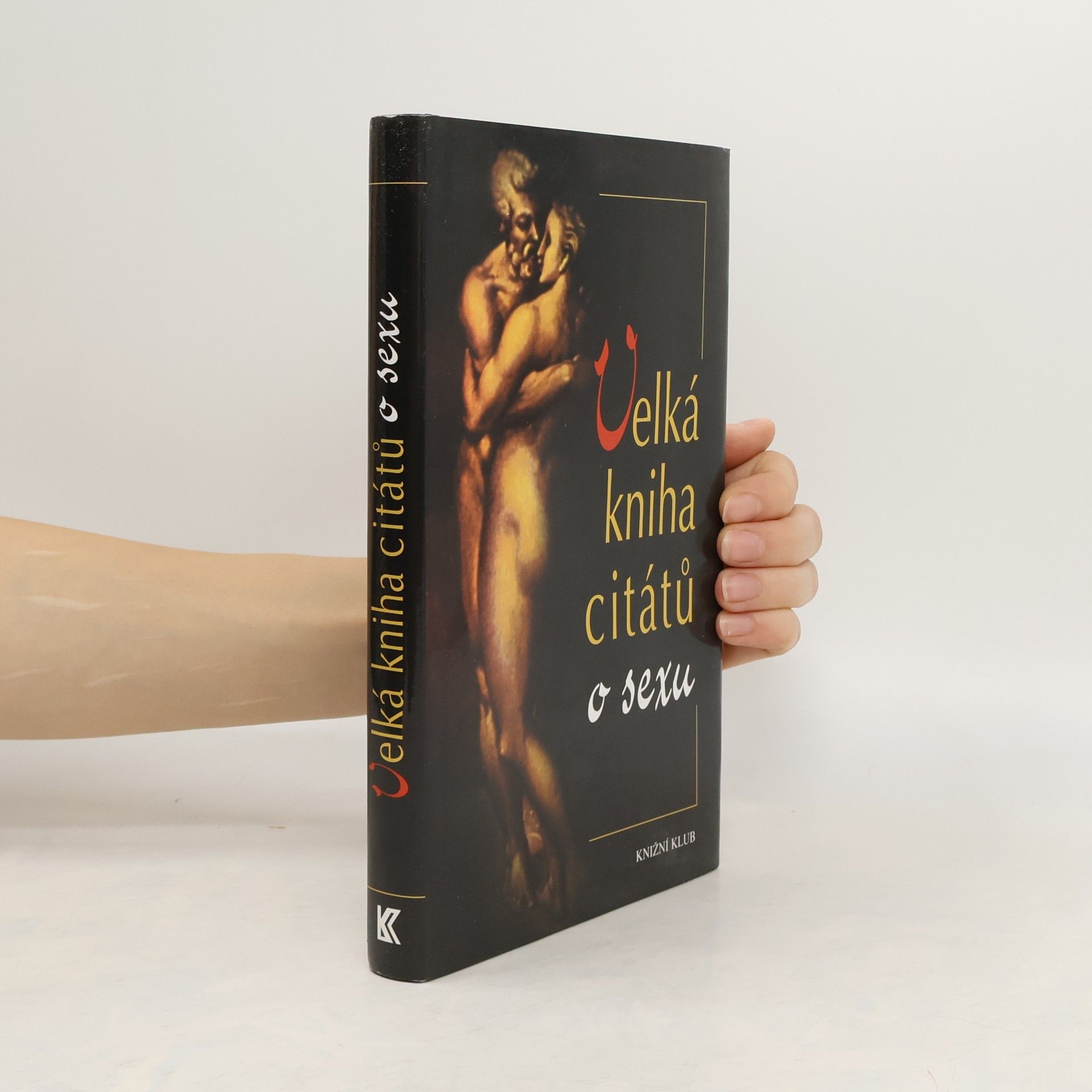 Alan Isaacs Velká kniha citátů o sexu
