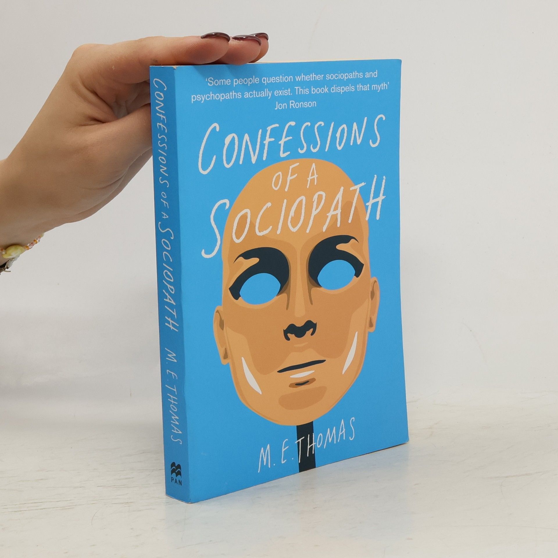 Thomas M. E. Confessions of a Sociopath